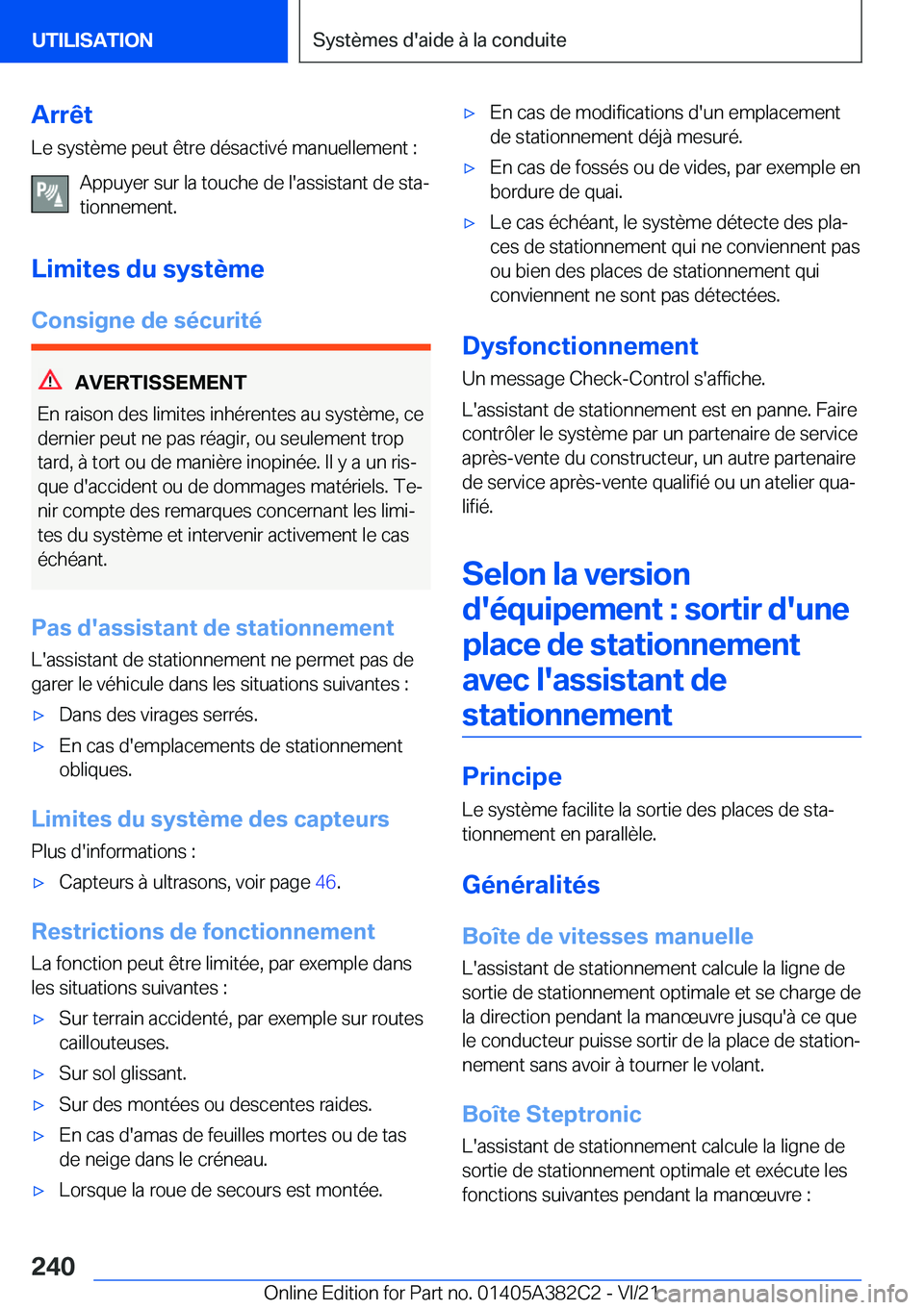 BMW Z4 2022  Notices Demploi (in French) �A�r�r�ê�t�L�e��s�y�s�t�è�m�e��p�e�u�t��ê�t�r�e��d�é�s�a�c�t�i�v�é��m�a�n�u�e�l�l�e�m�e�n�t��:
�A�p�p�u�y�e�r��s�u�r��l�a��t�o�u�c�h�e��d�e��l�'�a�s�s�i�s�t�a�n�t��d�e��s�t�aj
�