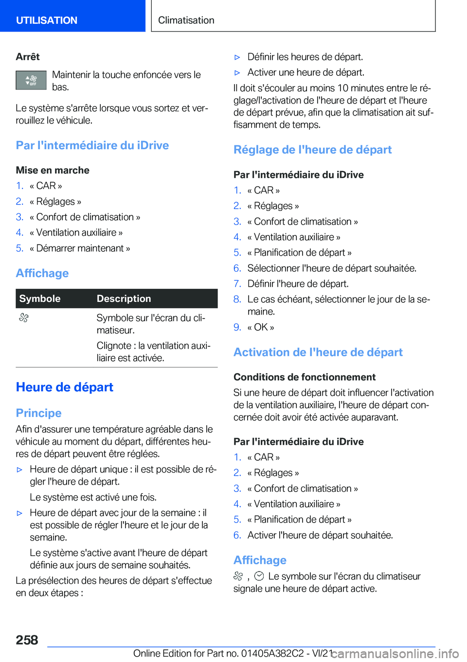 BMW Z4 2022  Notices Demploi (in French) �A�r�r�ê�t�M�a�i�n�t�e�n�i�r��l�a��t�o�u�c�h�e��e�n�f�o�n�c�é�e��v�e�r�s��l�e
�b�a�s�.
�L�e��s�y�s�t�è�m�e��s�'�a�r�r�ê�t�e��l�o�r�s�q�u�e��v�o�u�s��s�o�r�t�e�z��e�t��v�e�rj
�r�o�