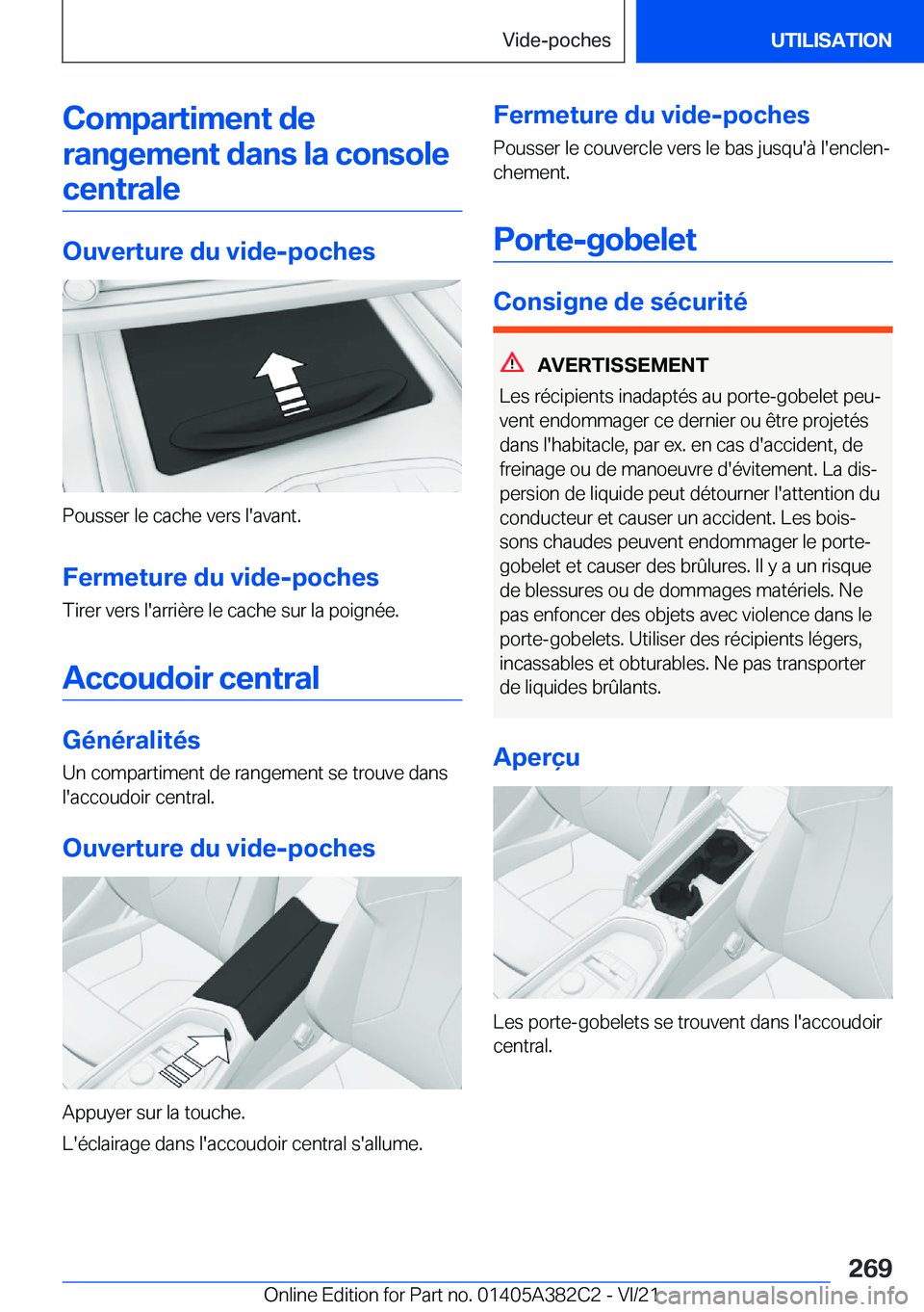 BMW Z4 2022  Notices Demploi (in French) �C�o�m�p�a�r�t�i�m�e�n�t��d�e�r�a�n�g�e�m�e�n�t��d�a�n�s��l�a��c�o�n�s�o�l�e
�c�e�n�t�r�a�l�e
�O�u�v�e�r�t�u�r�e��d�u��v�i�d�e�-�p�o�c�h�e�s
�P�o�u�s�s�e�r��l�e��c�a�c�h�e��v�e�r�s��l�'�
