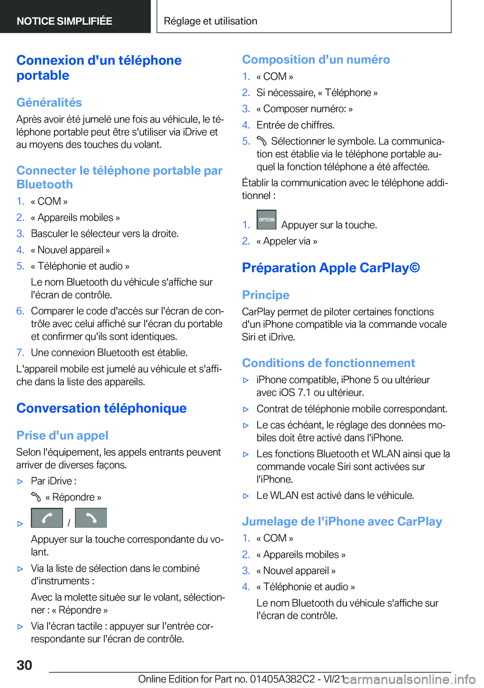 BMW Z4 2022  Notices Demploi (in French) �C�o�n�n�e�x�i�o�n��d�'�u�n��t�é�l�é�p�h�o�n�e
�p�o�r�t�a�b�l�e
�G�é�n�é�r�a�l�i�t�é�s
�A�p�r�è�s��a�v�o�i�r��é�t�é��j�u�m�e�l�é��u�n�e��f�o�i�s��a�u��v�é�h�i�c�u�l�e�,��l�e��