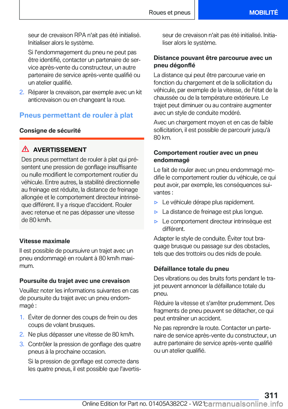 BMW Z4 2022  Notices Demploi (in French) �s�e�u�r��d�e��c�r�e�v�a�i�s�o�n��R�P�A��n�'�a�i�t��p�a�s��é�t�é��i�n�i�t�i�a�l�i�s�é�.
�I�n�i�t�i�a�l�i�s�e�r��a�l�o�r�s��l�e��s�y�s�t�è�m�e�.
�S�i��l�'�e�n�d�o�m�m�a�g�e�m�e�n