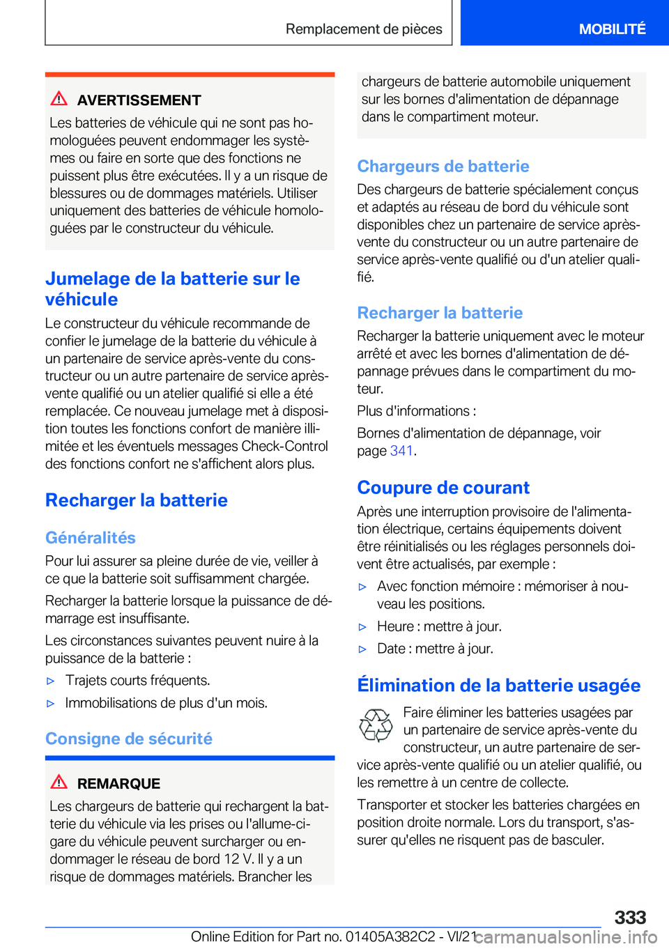 BMW Z4 2022  Notices Demploi (in French) �A�V�E�R�T�I�S�S�E�M�E�N�T
�L�e�s��b�a�t�t�e�r�i�e�s��d�e��v�é�h�i�c�u�l�e��q�u�i��n�e��s�o�n�t��p�a�s��h�oj
�m�o�l�o�g�u�é�e�s��p�e�u�v�e�n�t��e�n�d�o�m�m�a�g�e�r��l�e�s��s�y�s�t�èj 