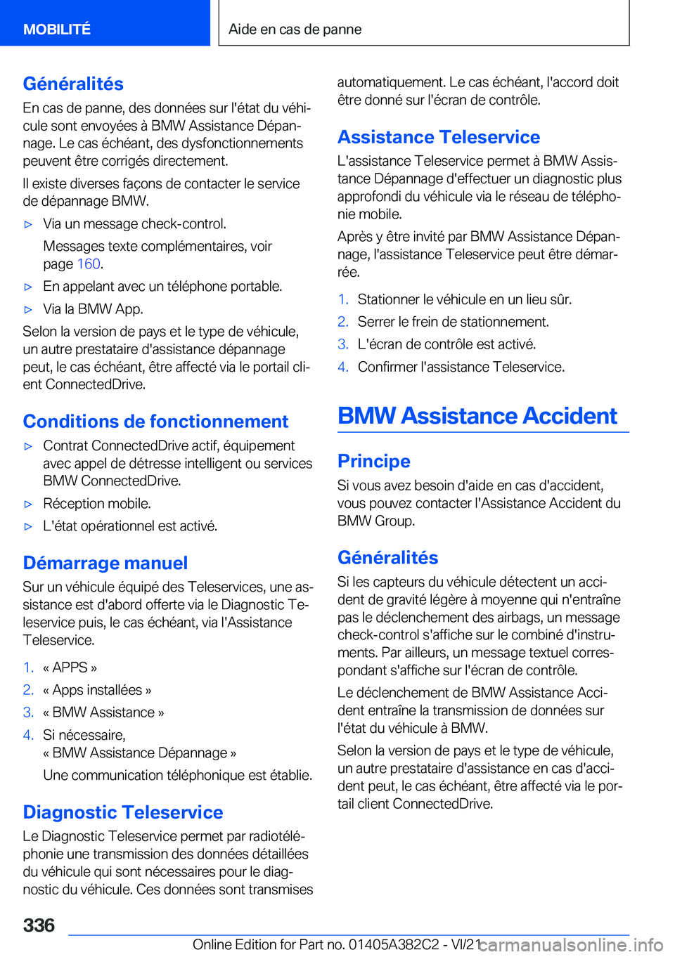BMW Z4 2022  Notices Demploi (in French) �G�é�n�é�r�a�l�i�t�é�s�E�n��c�a�s��d�e��p�a�n�n�e�,��d�e�s��d�o�n�n�é�e�s��s�u�r��l�'�é�t�a�t��d�u��v�é�h�ij�c�u�l�e��s�o�n�t��e�n�v�o�y�é�e�s��
