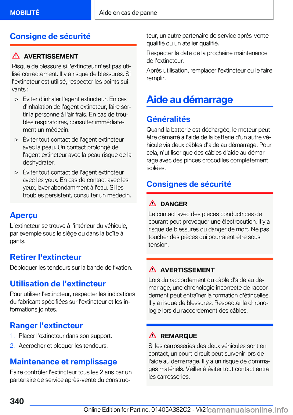 BMW Z4 2022  Notices Demploi (in French) �C�o�n�s�i�g�n�e��d�e��s�é�c�u�r�i�t�é
�A�V�E�R�T�I�S�S�E�M�E�N�T
�R�i�s�q�u�e��d�e��b�l�e�s�s�u�r�e��s�i��l�'�e�x�t�i�n�c�t�e�u�r��n�'�e�s�t��p�a�s��u�t�ij �l�i�s�é��c�o�r�r�e�c