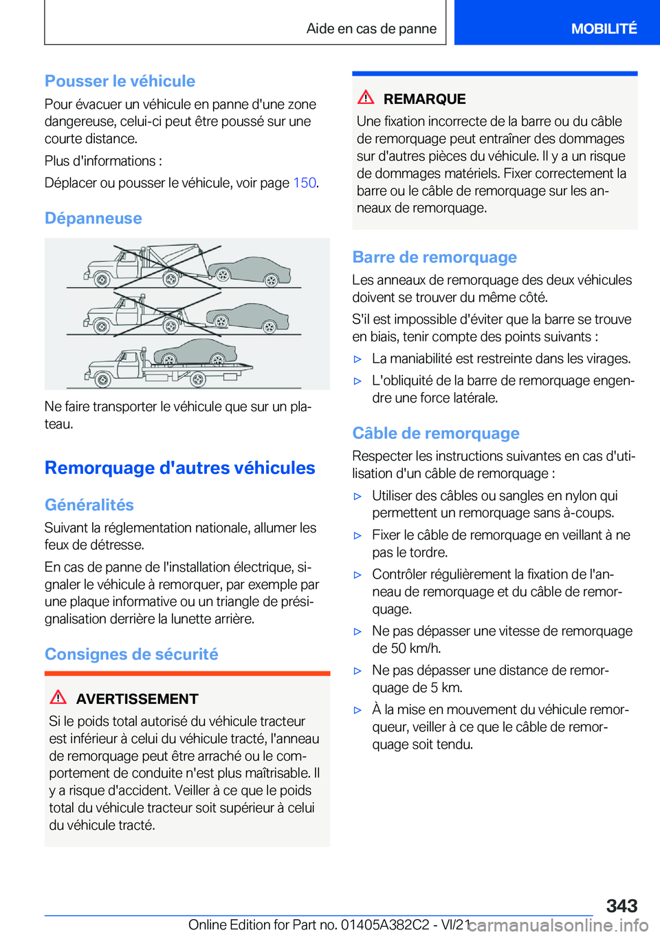 BMW Z4 2022  Notices Demploi (in French) �P�o�u�s�s�e�r��l�e��v�é�h�i�c�u�l�e
�P�o�u�r��é�v�a�c�u�e�r��u�n��v�é�h�i�c�u�l�e��e�n��p�a�n�n�e��d�'�u�n�e��z�o�n�e
�d�a�n�g�e�r�e�u�s�e�,��c�e�l�u�i�-�c�i��p�e�u�t��ê�t�r�e��p