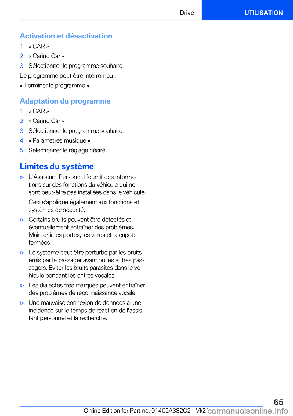 BMW Z4 2022  Notices Demploi (in French) �A�c�t�i�v�a�t�i�o�n��e�t��d�é�s�a�c�t�i�v�a�t�i�o�n�1�.�k��C�A�R��{�2�.�k��C�a�r�i�n�g��C�a�r��{�3�.�S�é�l�e�c�t�i�o�n�n�e�r��l�e��p�r�o�g�r�a�m�m�e��s�o�u�h�a�i�t�é�.
�L�e��p�r�o�g�r�a