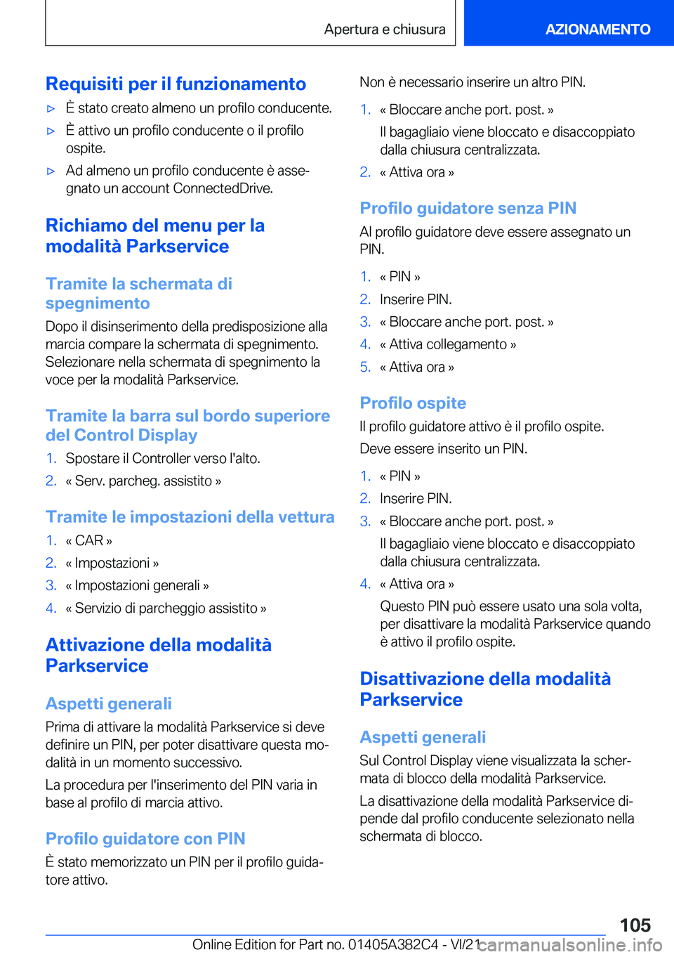 BMW Z4 2022  Libretti Di Uso E manutenzione (in Italian) �R�e�q�u�i�s�i�t�i��p�e�r��i�l��f�u�n�z�i�o�n�a�m�e�n�t�o'x�
