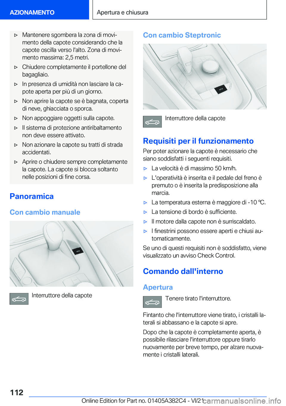 BMW Z4 2022  Libretti Di Uso E manutenzione (in Italian) 'x�M�a�n�t�e�n�e�r�e��s�g�o�m�b�e�r�a��l�a��z�o�n�a��d�i��m�o�v�iª
�m�e�n�t�o��d�e�l�l�a��c�a�p�o�t�e��c�o�n�s�i�d�e�r�a�n�d�o��c�h�e��l�a
�c�a�p�o�t�e��o�s�c�i�l�l�a��v�e�r�s�o��l�