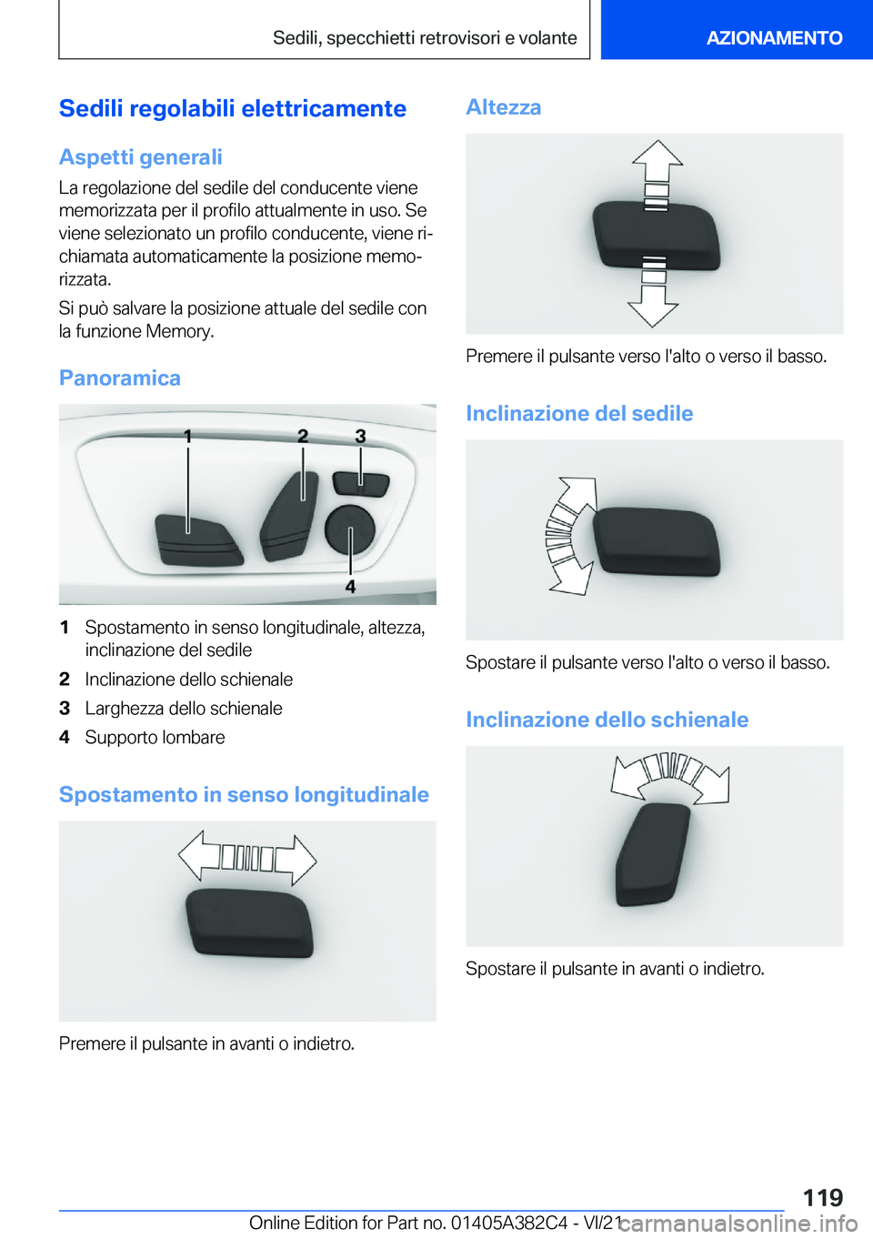 BMW Z4 2022  Libretti Di Uso E manutenzione (in Italian) �S�e�d�i�l�i��r�e�g�o�l�a�b�i�l�i��e�l�e�t�t�r�i�c�a�m�e�n�t�e
�A�s�p�e�t�t�i��g�e�n�e�r�a�l�i �L�a��r�e�g�o�l�a�z�i�o�n�e��d�e�l��s�e�d�i�l�e��d�e�l��c�o�n�d�u�c�e�n�t�e��v�i�e�n�e
�m�e�m�o�