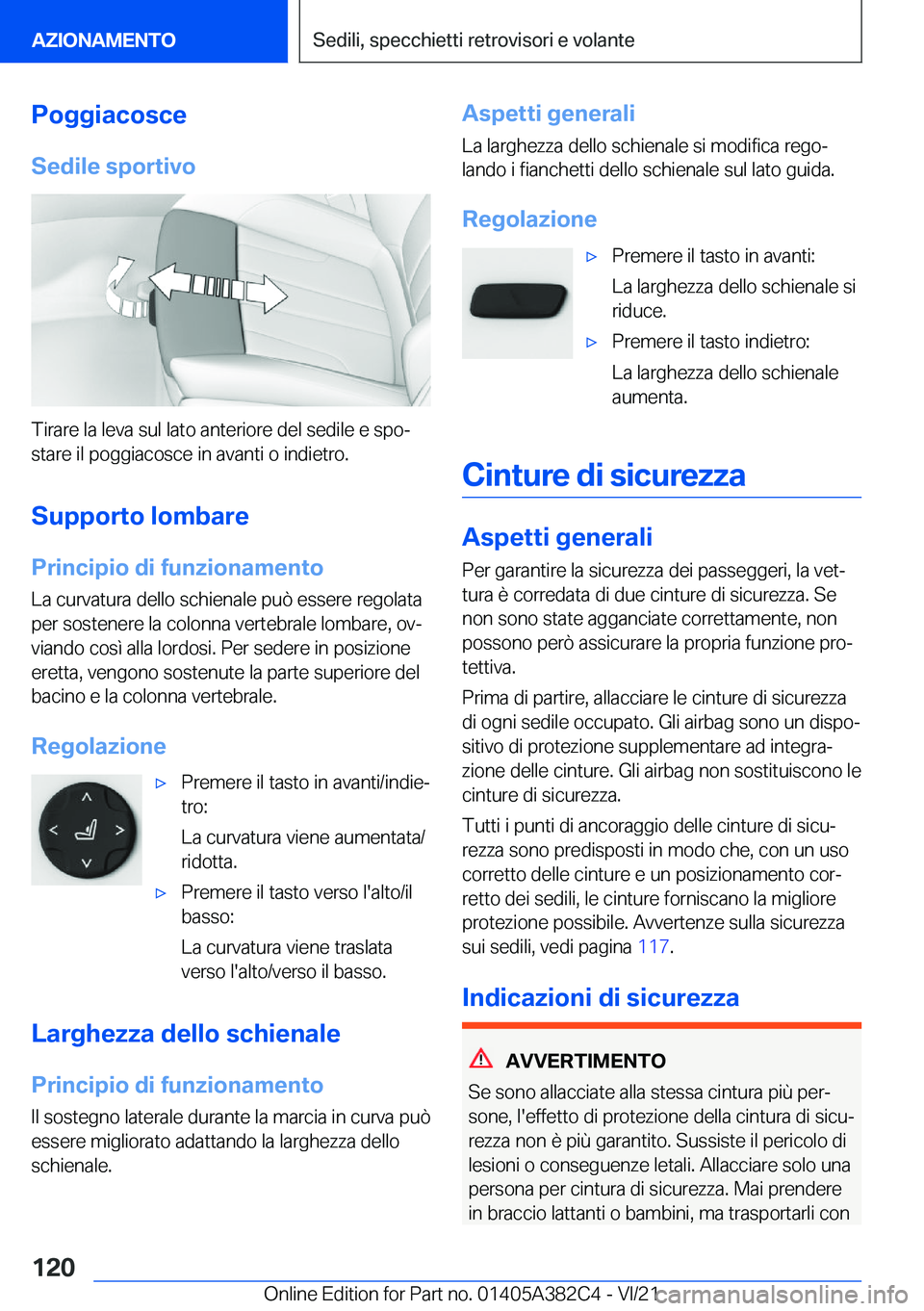 BMW Z4 2022  Libretti Di Uso E manutenzione (in Italian) �P�o�g�g�i�a�c�o�s�c�e
�S�e�d�i�l�e��s�p�o�r�t�i�v�o
�T�i�r�a�r�e��l�a��l�e�v�a��s�u�l��l�a�t�o��a�n�t�e�r�i�o�r�e��d�e�l��s�e�d�i�l�e��e��s�p�oª
�s�t�a�r�e��i�l��p�o�g�g�i�a�c�o�s�c�e�