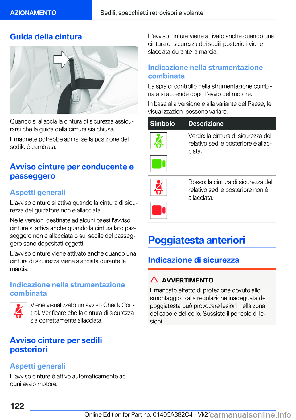 BMW Z4 2022  Libretti Di Uso E manutenzione (in Italian) �G�u�i�d�a��d�e�l�l�a��c�i�n�t�u�r�a
�Q�u�a�n�d�o��s�i��a�l�l�a�c�c�i�a��l�a��c�i�n�t�u�r�a��d�i��s�i�c�u�r�e�z�z�a��a�s�s�i�c�uª�r�a�r�s�i��c�h�e��l�a��g�u�i�d�a��d�e�l�l�a��c�i�n�t�u