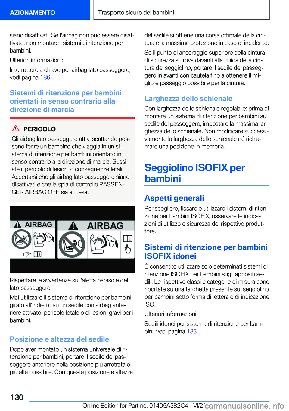 BMW Z4 2022  Libretti Di Uso E manutenzione (in Italian) �s�i�a�n�o��d�i�s�a�t�t�i�v�a�t�i�.��S�e��l�'�a�i�r�b�a�g��n�o�n��p�u�