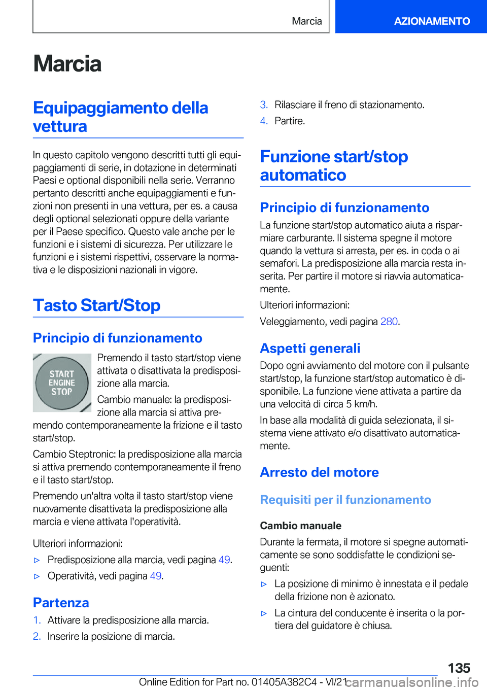 BMW Z4 2022  Libretti Di Uso E manutenzione (in Italian) �M�a�r�c�i�a�E�q�u�i�p�a�g�g�i�a�m�e�n�t�o��d�e�l�l�a�v�e�t�t�u�r�a
�I�n��q�u�e�s�t�o��c�a�p�i�t�o�l�o��v�e�n�g�o�n�o��d�e�s�c�r�i�t�t�i��t�u�t�t�i��g�l�i��e�q�u�iª
�p�a�g�g�i�a�m�e�n�t�i��