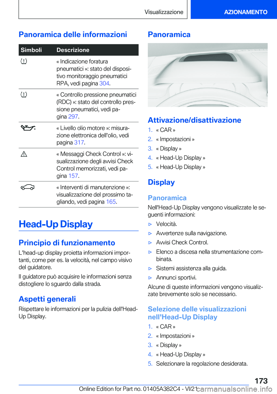 BMW Z4 2022  Libretti Di Uso E manutenzione (in Italian) �P�a�n�o�r�a�m�i�c�a��d�e�l�l�e��i�n�f�o�r�m�a�z�i�o�n�i�S�i�m�b�o�l�i�D�e�s�c�r�i�z�i�o�n�e��«��I�n�d�i�c�a�z�i�o�n�e��f�o�r�a�t�u�r�a
�p�n�e�u�m�a�t�i�c�i��{�:��s�t�a�t�o��d�e�l��d�i�s�p�o