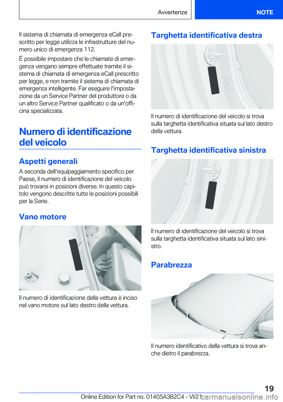 BMW Z4 2022  Libretti Di Uso E manutenzione (in Italian) �I�l��s�i�s�t�e�m�a��d�i��c�h�i�a�m�a�t�a��d�i��e�m�e�r�g�e�n�z�a��e�C�a�l�l��p�r�eª
�s�c�r�i�t�t�o��p�e�r��l�e�g�g�e��u�t�i�l�i�z�z�a��l�e��i�n�f�r�a�s�t�r�u�t�t�u�r�e��d�e�l��n�uª
