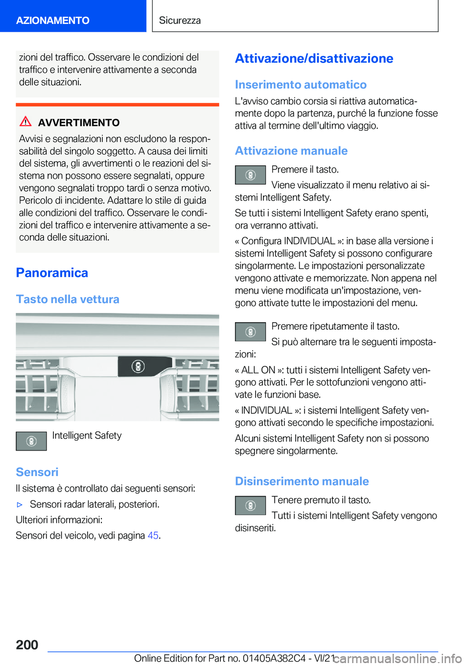 BMW Z4 2022  Libretti Di Uso E manutenzione (in Italian) �z�i�o�n�i��d�e�l��t�r�a�f�f�i�c�o�.��O�s�s�e�r�v�a�r�e��l�e��c�o�n�d�i�z�i�o�n�i��d�e�l
�t�r�a�f�f�i�c�o��e��i�n�t�e�r�v�e�n�i�r�e��a�t�t�i�v�a�m�e�n�t�e��a��s�e�c�o�n�d�a �d�e�l�l�e��s�i