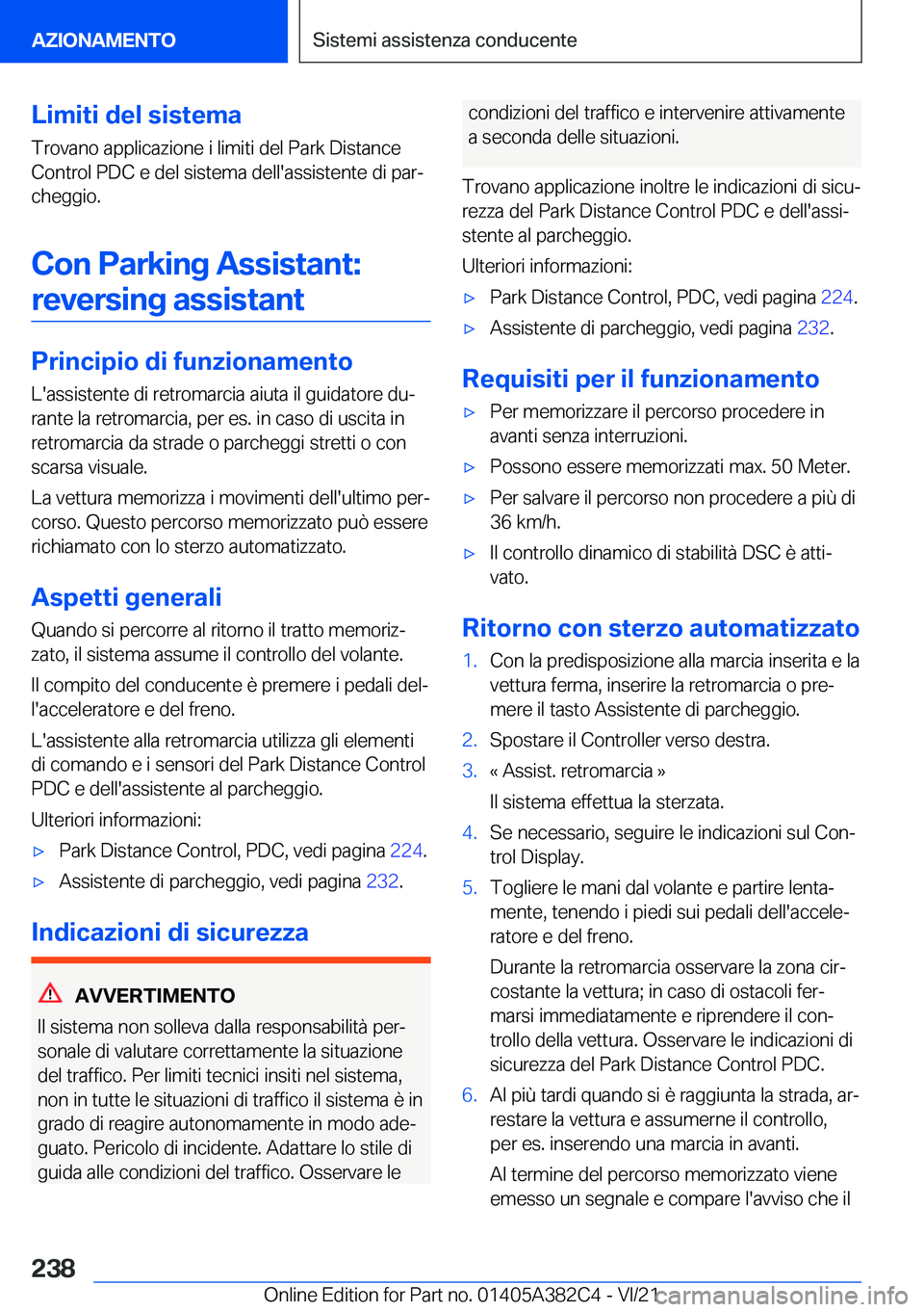 BMW Z4 2022  Libretti Di Uso E manutenzione (in Italian) �L�i�m�i�t�i��d�e�l��s�i�s�t�e�m�a�T�r�o�v�a�n�o��a�p�p�l�i�c�a�z�i�o�n�e��i��l�i�m�i�t�i��d�e�l��P�a�r�k��D�i�s�t�a�n�c�e�C�o�n�t�r�o�l��P�D�C��e��d�e�l��s�i�s�t�e�m�a��d�e�l�l�'�a�s