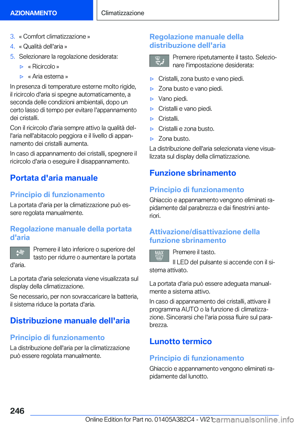 BMW Z4 2022  Libretti Di Uso E manutenzione (in Italian) �3�.�«��C�o�m�f�o�r�t��c�l�i�m�a�t�i�z�z�a�z�i�o�n�e��{�4�.�«��Q�u�a�l�i�t�