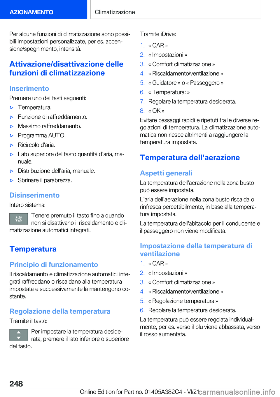 BMW Z4 2022  Libretti Di Uso E manutenzione (in Italian) �P�e�r��a�l�c�u�n�e��f�u�n�z�i�o�n�i��d�i��c�l�i�m�a�t�i�z�z�a�z�i�o�n�e��s�o�n�o��p�o�s�s�iª
�b�i�l�i��i�m�p�o�s�t�a�z�i�o�n�i��p�e�r�s�o�n�a�l�i�z�z�a�t�e�,��p�e�r��e�s�.��a�c�c�e�nª 