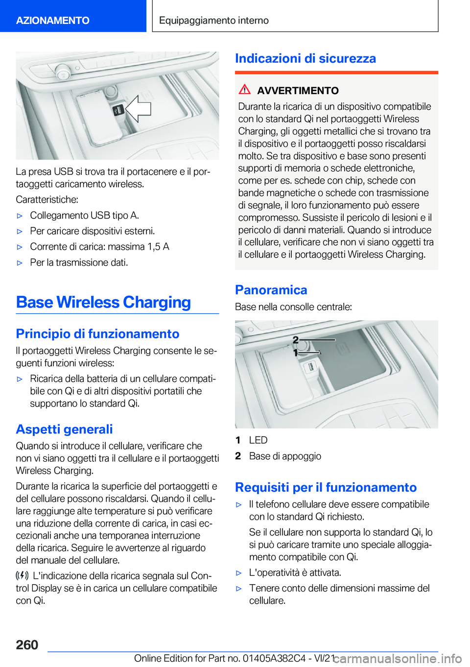 BMW Z4 2022  Libretti Di Uso E manutenzione (in Italian) �L�a��p�r�e�s�a��U�S�B��s�i��t�r�o�v�a��t�r�a��i�l��p�o�r�t�a�c�e�n�e�r�e��e��i�l��p�o�rª
�t�a�o�g�g�e�t�t�i��c�a�r�i�c�a�m�e�n�t�o��w�i�r�e�l�e�s�s�.
�C�a�r�a�t�t�e�r�i�s�t�i�c�h�e�:
&#