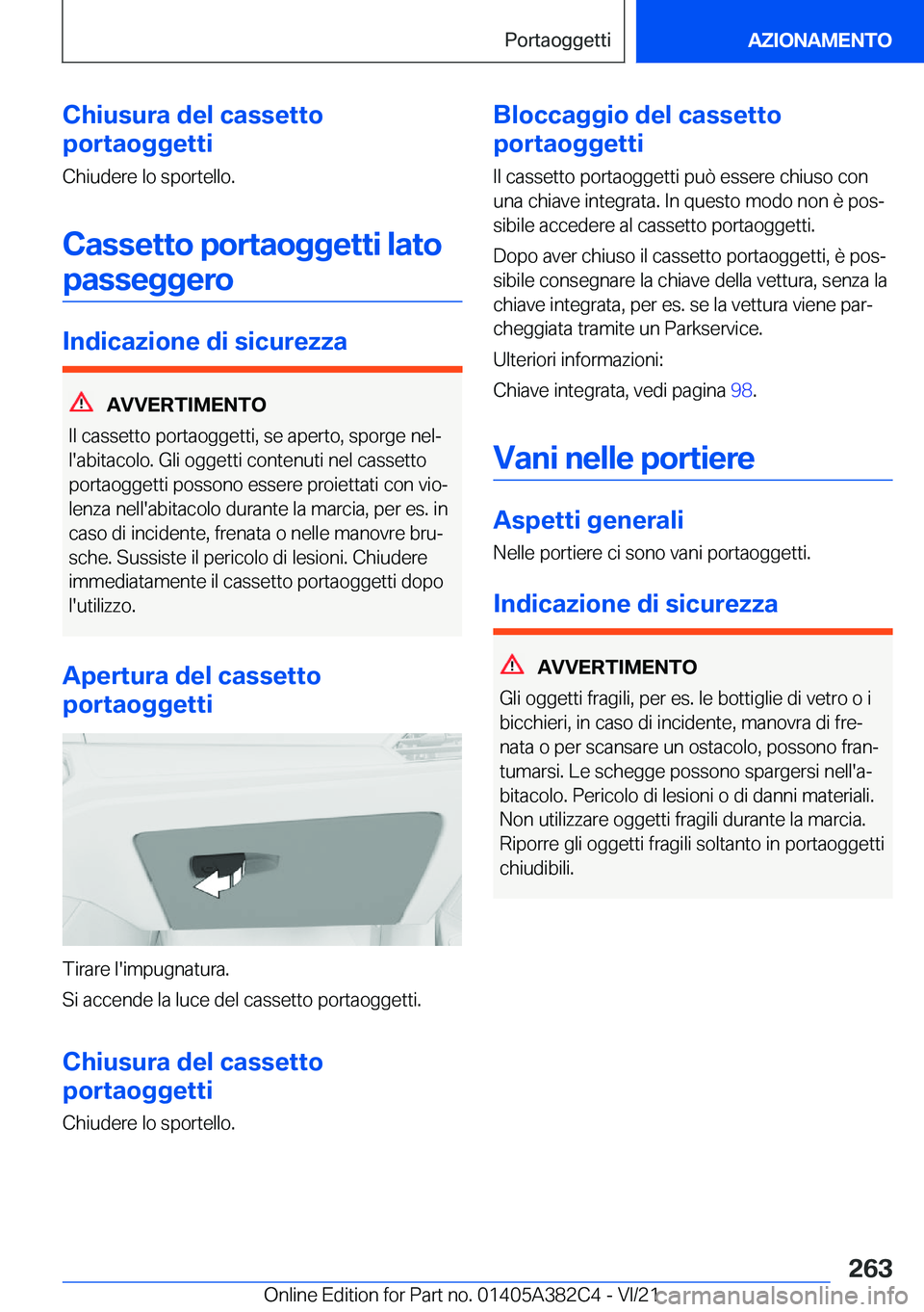 BMW Z4 2022  Libretti Di Uso E manutenzione (in Italian) �C�h�i�u�s�u�r�a��d�e�l��c�a�s�s�e�t�t�o
�p�o�r�t�a�o�g�g�e�t�t�i
�C�h�i�u�d�e�r�e��l�o��s�p�o�r�t�e�l�l�o�.
�C�a�s�s�e�t�t�o��p�o�r�t�a�o�g�g�e�t�t�i��l�a�t�o�p�a�s�s�e�g�g�e�r�o
�I�n�d�i�c�a�z