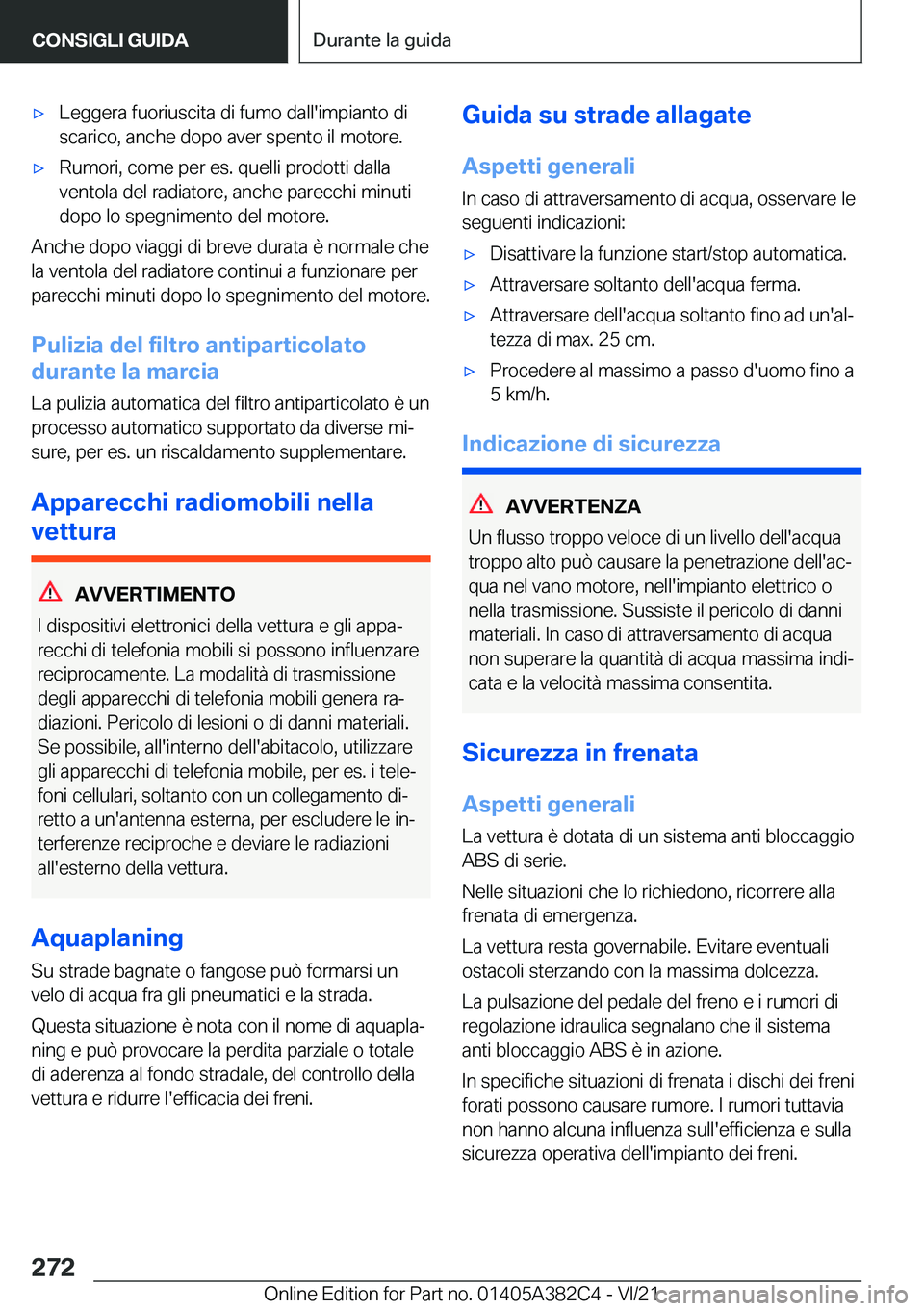 BMW Z4 2022  Libretti Di Uso E manutenzione (in Italian) 'x�L�e�g�g�e�r�a��f�u�o�r�i�u�s�c�i�t�a��d�i��f�u�m�o��d�a�l�l�'�i�m�p�i�a�n�t�o��d�i�s�c�a�r�i�c�o�,��a�n�c�h�e��d�o�p�o��a�v�e�r��s�p�e�n�t�o��i�l��m�o�t�o�r�e�.'x�R�u�m�o�r�i