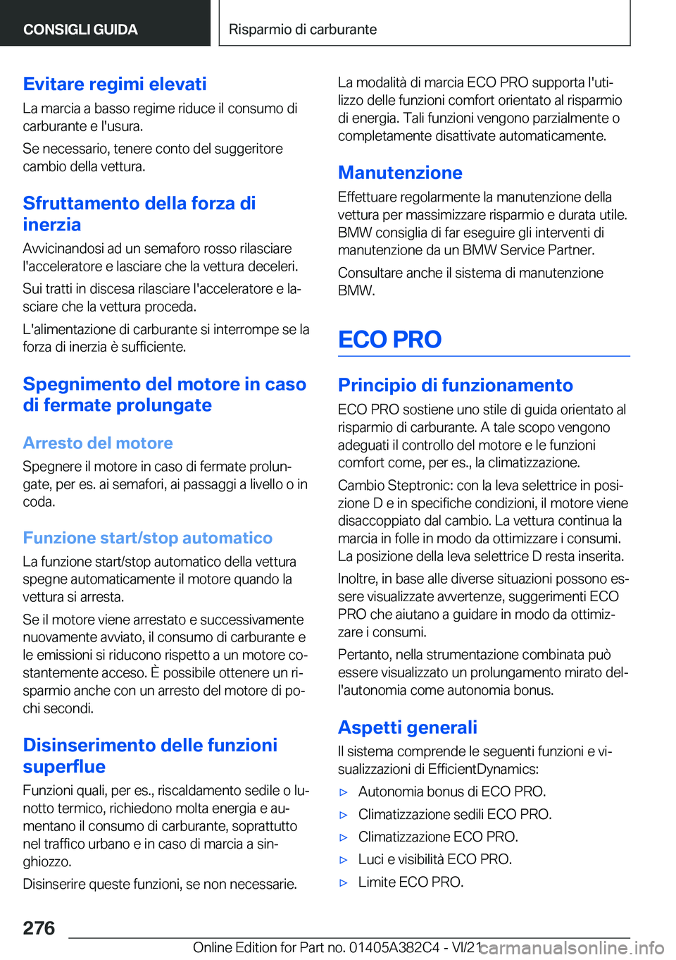 BMW Z4 2022  Libretti Di Uso E manutenzione (in Italian) �E�v�i�t�a�r�e��r�e�g�i�m�i��e�l�e�v�a�t�i�L�a��m�a�r�c�i�a��a��b�a�s�s�o��r�e�g�i�m�e��r�i�d�u�c�e��i�l��c�o�n�s�u�m�o��d�i
�c�a�r�b�u�r�a�n�t�e��e��l�'�u�s�u�r�a�.
�S�e��n�e�c�e�s�s