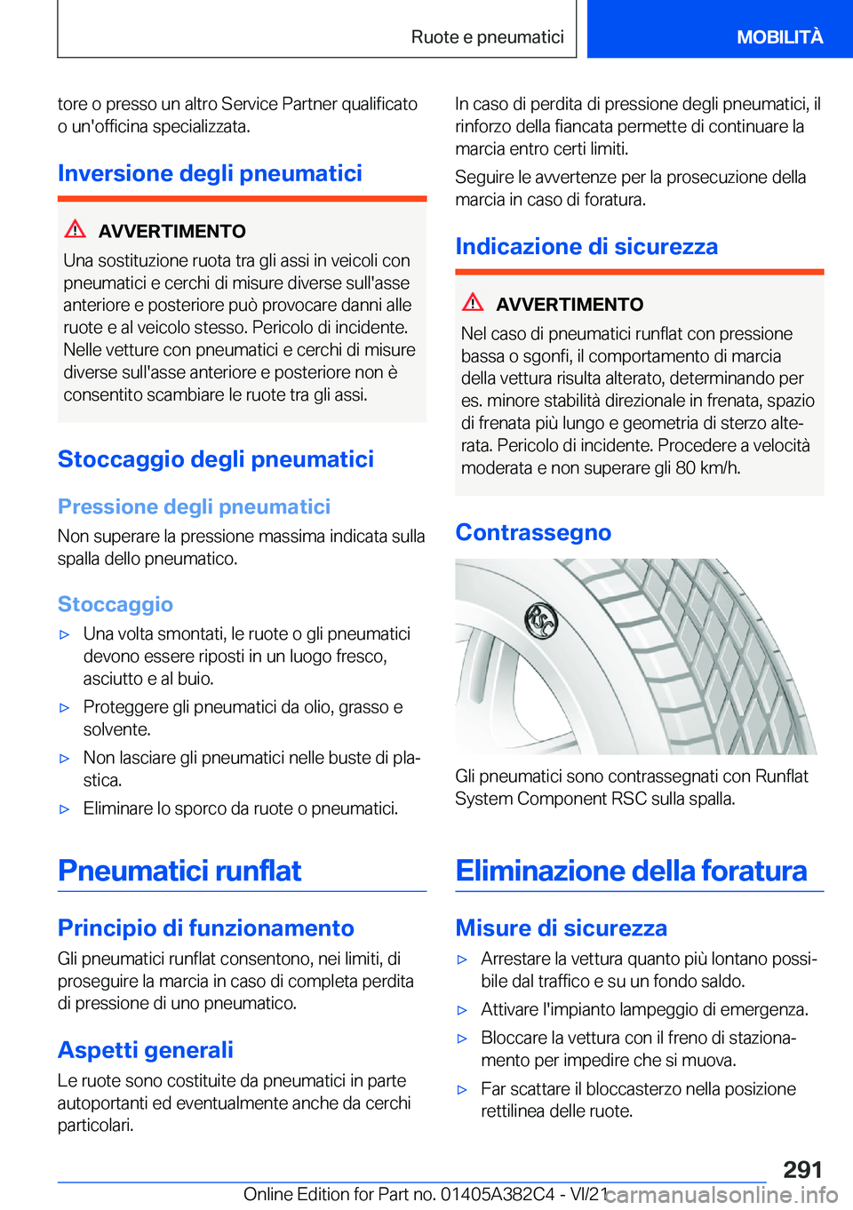 BMW Z4 2022  Libretti Di Uso E manutenzione (in Italian) �t�o�r�e��o��p�r�e�s�s�o��u�n��a�l�t�r�o��S�e�r�v�i�c�e��P�a�r�t�n�e�r��q�u�a�l�i�f�i�c�a�t�o�o��u�n�'�o�f�f�i�c�i�n�a��s�p�e�c�i�a�l�i�z�z�a�t�a�.
�I�n�v�e�r�s�i�o�n�e��d�e�g�l�i��p�n�