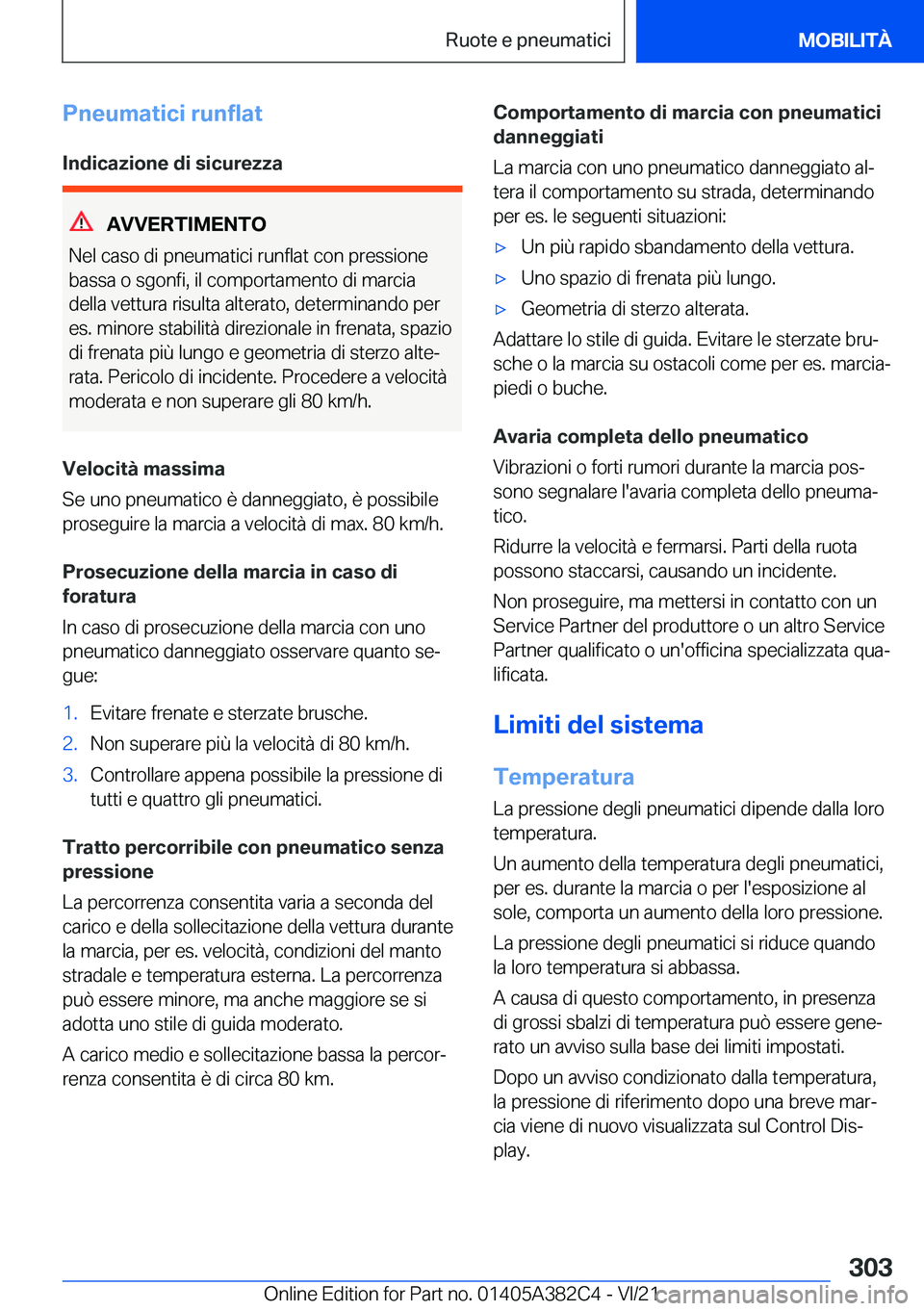 BMW Z4 2022  Libretti Di Uso E manutenzione (in Italian) �P�n�e�u�m�a�t�i�c�i��r�u�n�f�l�a�t�I�n�d�i�c�a�z�i�o�n�e��d�i��s�i�c�u�r�e�z�z�a
�A�V�V�E�R�T�I�M�E�N�T�O
�N�e�l��c�a�s�o��d�i��p�n�e�u�m�a�t�i�c�i��r�u�n�f�l�a�t��c�o�n��p�r�e�s�s�i�o�n�e
�