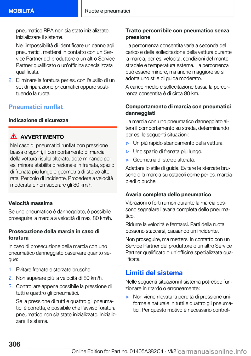 BMW Z4 2022  Libretti Di Uso E manutenzione (in Italian) �p�n�e�u�m�a�t�i�c�o��R�P�A��n�o�n��s�i�a��s�t�a�t�o��i�n�i�z�i�a�l�i�z�z�a�t�o�.
�I�n�i�z�i�a�l�i�z�z�a�r�e��i�l��s�i�s�t�e�m�a�.
�N�e�l�l�'�i�m�p�o�s�s�i�b�i�l�i�t�