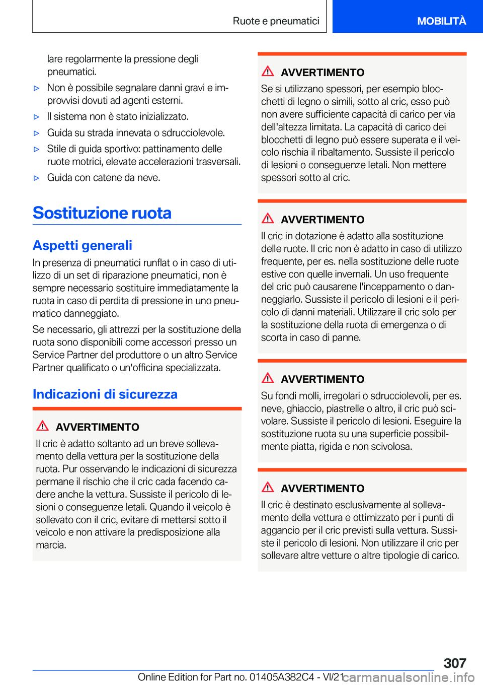 BMW Z4 2022  Libretti Di Uso E manutenzione (in Italian) �l�a�r�e��r�e�g�o�l�a�r�m�e�n�t�e��l�a��p�r�e�s�s�i�o�n�e��d�e�g�l�i
�p�n�e�u�m�a�t�i�c�i�.'x�N�o�n��è��p�o�s�s�i�b�i�l�e��s�e�g�n�a�l�a�r�e��d�a�n�n�i��g�r�a�v�i��e��i�mª
�p�r�o�v�v