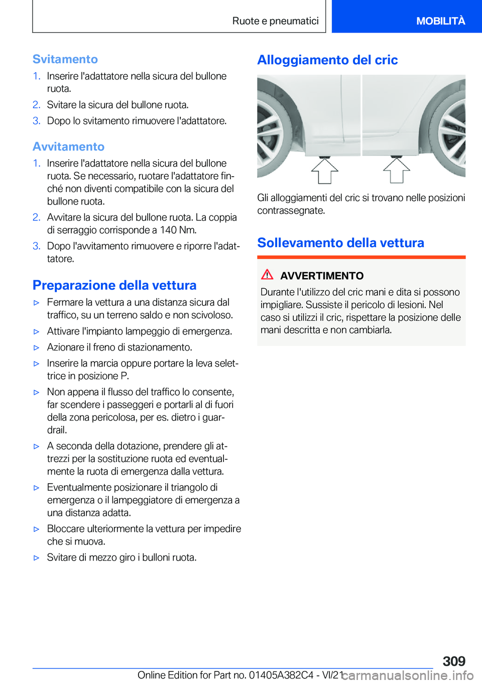BMW Z4 2022  Libretti Di Uso E manutenzione (in Italian) �S�v�i�t�a�m�e�n�t�o�1�.�I�n�s�e�r�i�r�e��l�'�a�d�a�t�t�a�t�o�r�e��n�e�l�l�a��s�i�c�u�r�a��d�e�l��b�u�l�l�o�n�e
�r�u�o�t�a�.�2�.�S�v�i�t�a�r�e��l�a��s�i�c�u�r�a��d�e�l��b�u�l�l�o�n�e��r�