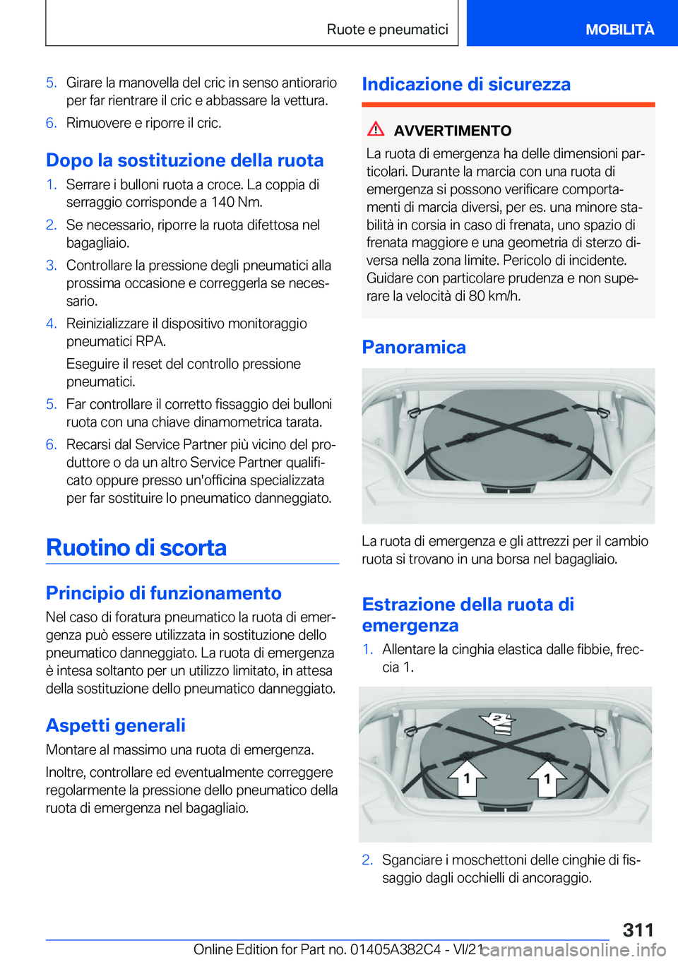 BMW Z4 2022  Libretti Di Uso E manutenzione (in Italian) �5�.�G�i�r�a�r�e��l�a��m�a�n�o�v�e�l�l�a��d�e�l��c�r�i�c��i�n��s�e�n�s�o��a�n�t�i�o�r�a�r�i�o�p�e�r��f�a�r��r�i�e�n�t�r�a�r�e��i�l��c�r�i�c��e��a�b�b�a�s�s�a�r�e��l�a��v�e�t�t�u�r�a�.�6