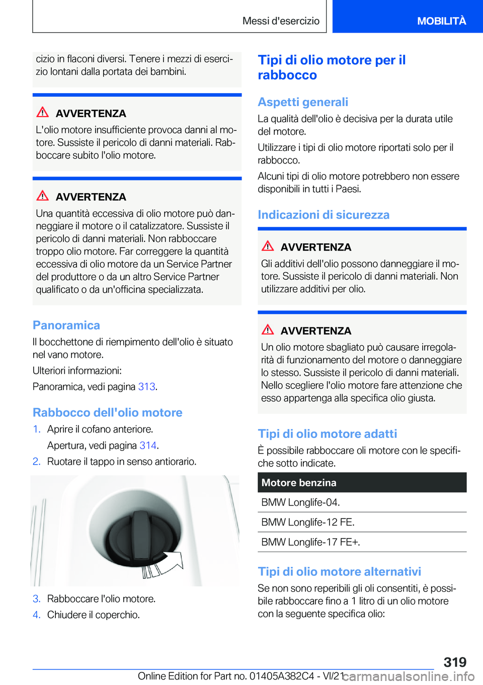 BMW Z4 2022  Libretti Di Uso E manutenzione (in Italian) �c�i�z�i�o��i�n��f�l�a�c�o�n�i��d�i�v�e�r�s�i�.��T�e�n�e�r�e��i��m�e�z�z�i��d�i��e�s�e�r�c�iª�z�i�o��l�o�n�t�a�n�i��d�a�l�l�a��p�o�r�t�a�t�a��d�e�i��b�a�m�b�i�n�i�.
�A�V�V�E�R�T�E�N�Z�A