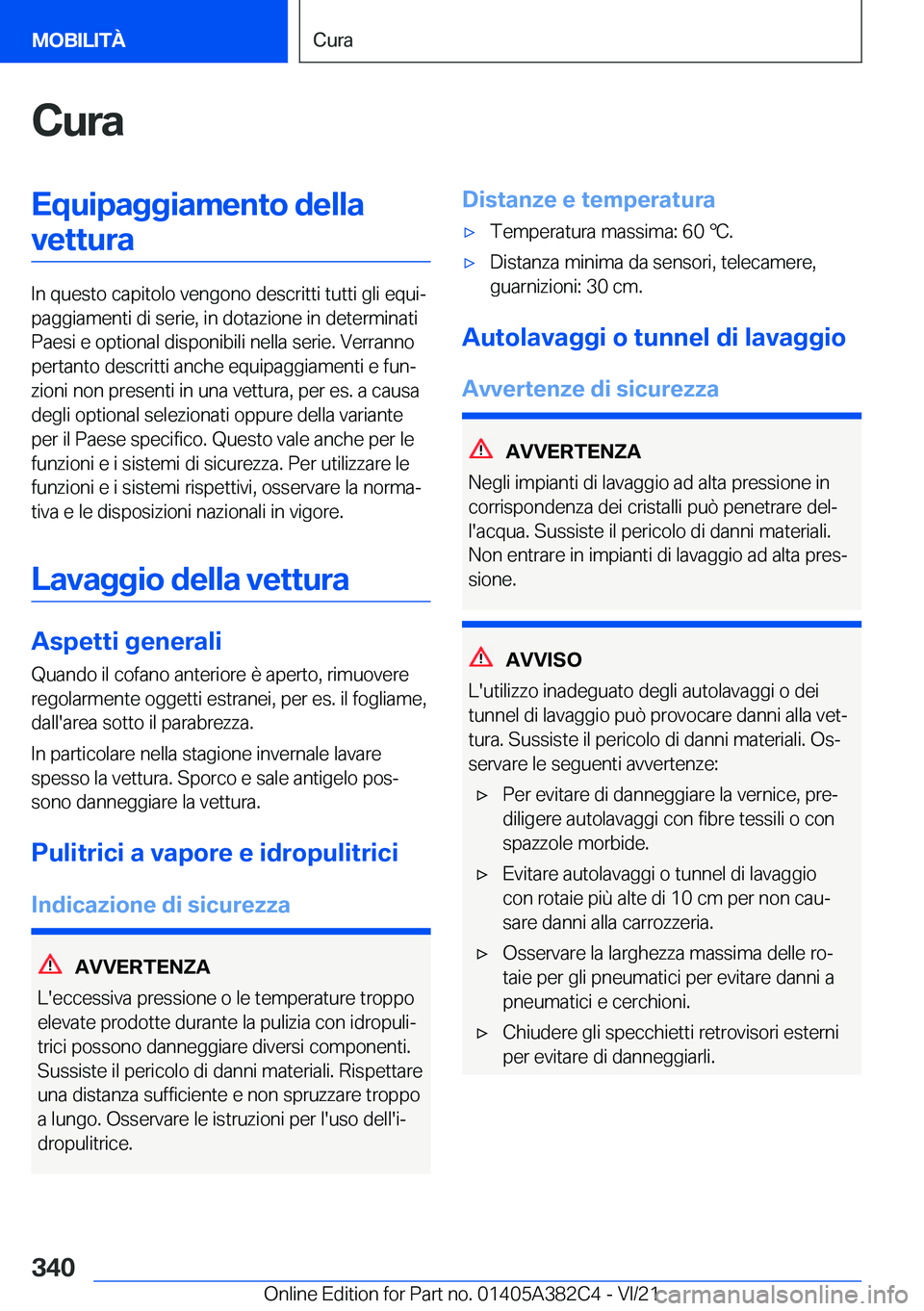 BMW Z4 2022  Libretti Di Uso E manutenzione (in Italian) �C�u�r�a�E�q�u�i�p�a�g�g�i�a�m�e�n�t�o��d�e�l�l�a�v�e�t�t�u�r�a
�I�n��q�u�e�s�t�o��c�a�p�i�t�o�l�o��v�e�n�g�o�n�o��d�e�s�c�r�i�t�t�i��t�u�t�t�i��g�l�i��e�q�u�iª
�p�a�g�g�i�a�m�e�n�t�i��d�i�