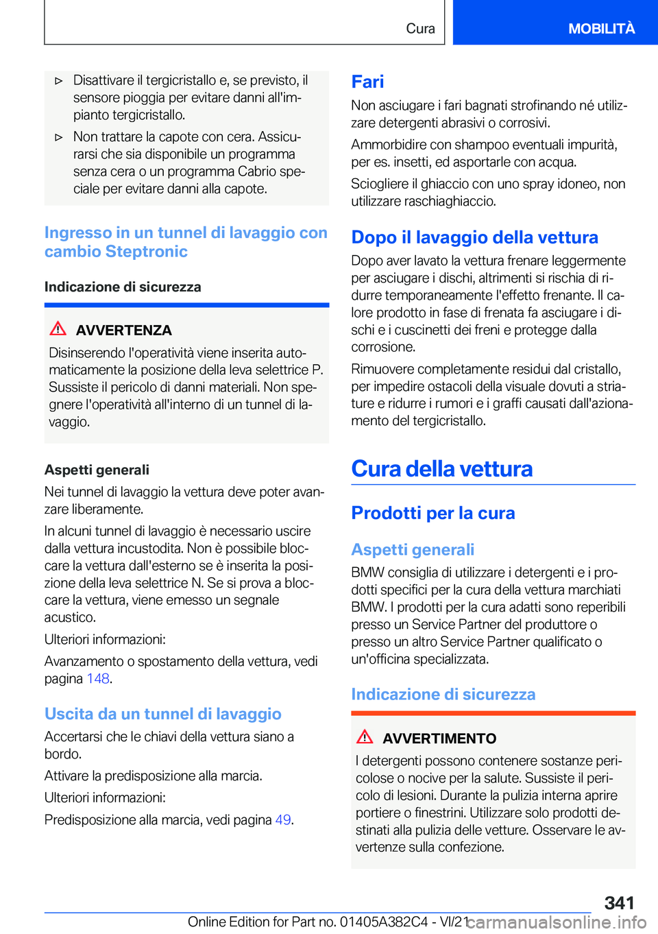 BMW Z4 2022  Libretti Di Uso E manutenzione (in Italian) 'x�D�i�s�a�t�t�i�v�a�r�e��i�l��t�e�r�g�i�c�r�i�s�t�a�l�l�o��e�,��s�e��p�r�e�v�i�s�t�o�,��i�l�s�e�n�s�o�r�e��p�i�o�g�g�i�a��p�e�r��e�v�i�t�a�r�e��d�a�n�n�i��a�l�l�'�i�mª �p�i�a�n�t