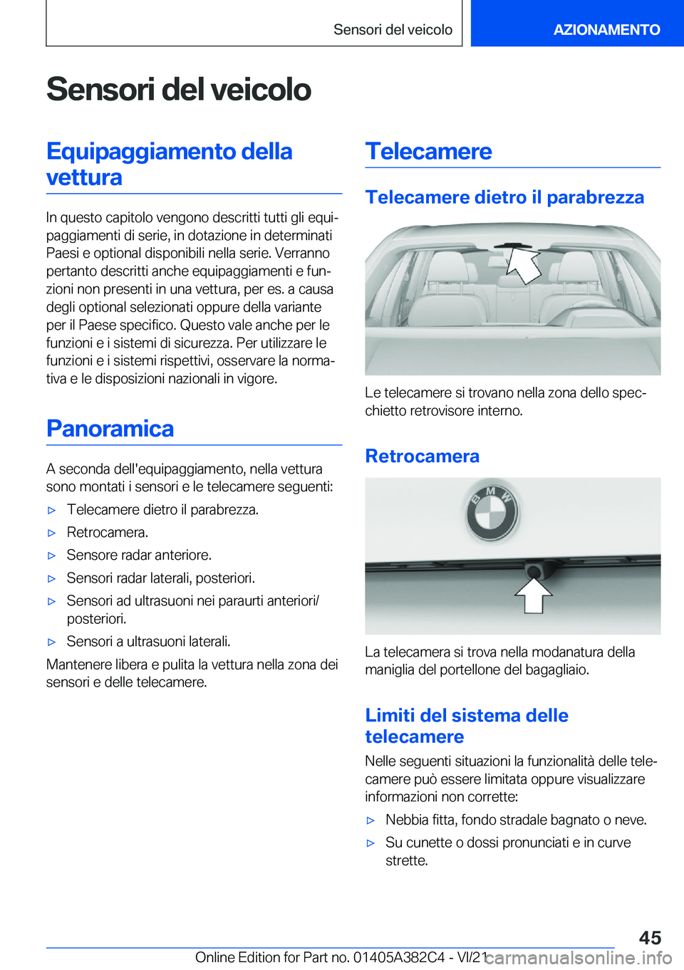 BMW Z4 2022  Libretti Di Uso E manutenzione (in Italian) �S�e�n�s�o�r�i��d�e�l��v�e�i�c�o�l�o�E�q�u�i�p�a�g�g�i�a�m�e�n�t�o��d�e�l�l�a�v�e�t�t�u�r�a
�I�n��q�u�e�s�t�o��c�a�p�i�t�o�l�o��v�e�n�g�o�n�o��d�e�s�c�r�i�t�t�i��t�u�t�t�i��g�l�i��e�q�u�iª