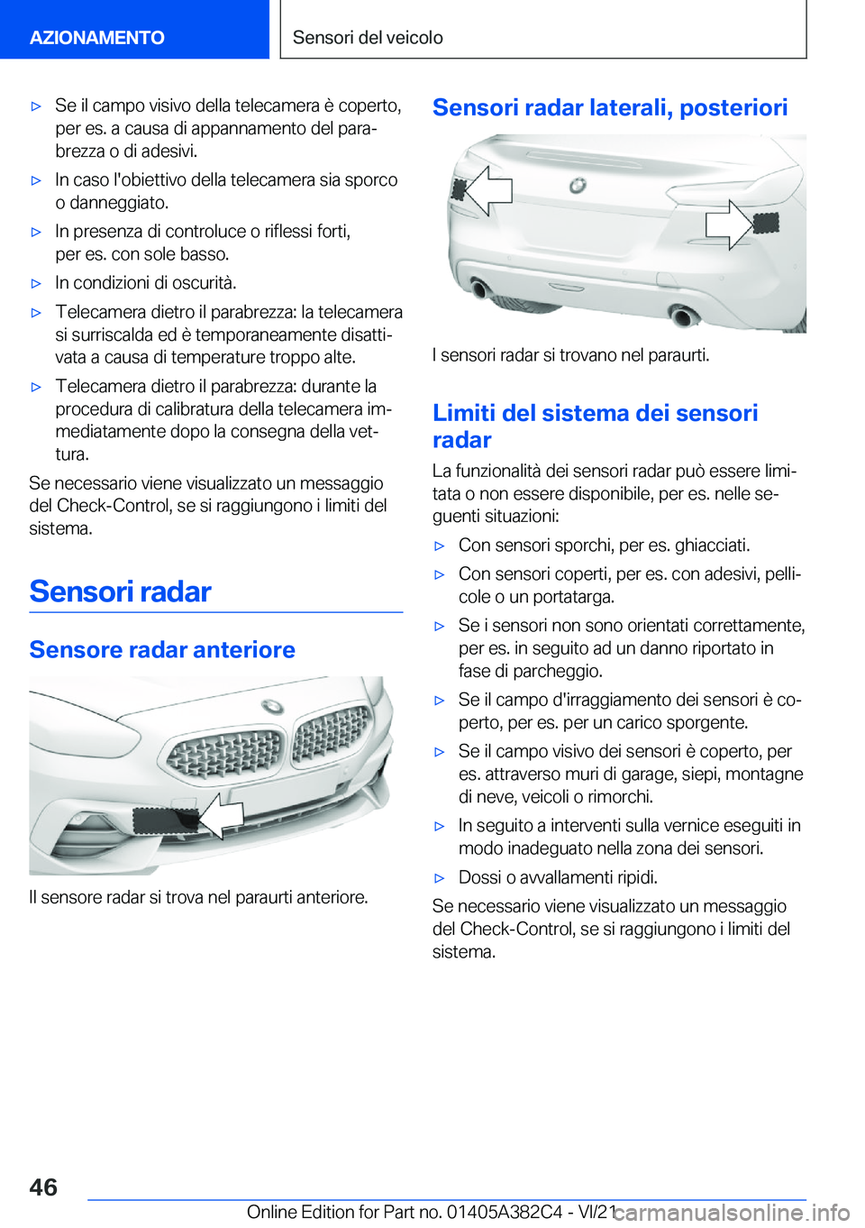 BMW Z4 2022  Libretti Di Uso E manutenzione (in Italian) 'x�S�e��i�l��c�a�m�p�o��v�i�s�i�v�o��d�e�l�l�a��t�e�l�e�c�a�m�e�r�a��è��c�o�p�e�r�t�o�,�p�e�r��e�s�.��a��c�a�u�s�a��d�i��a�p�p�a�n�n�a�m�e�n�t�o��d�e�l��p�a�r�aª
�b�r�e�z�z�a��o�