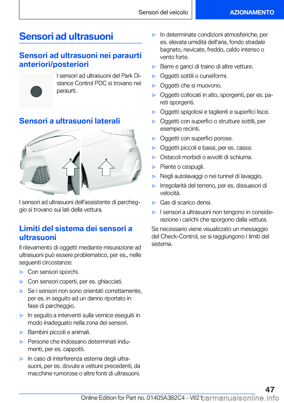 BMW Z4 2022  Libretti Di Uso E manutenzione (in Italian) �S�e�n�s�o�r�i��a�d��u�l�t�r�a�s�u�o�n�i
�S�e�n�s�o�r�i��a�d��u�l�t�r�a�s�u�o�n�i��n�e�i��p�a�r�a�u�r�t�i
�a�n�t�e�r�i�o�r�i�/�p�o�s�t�e�r�i�o�r�i
�I��s�e�n�s�o�r�i��a�d��u�l�t�r�a�s�u�o�n�i�