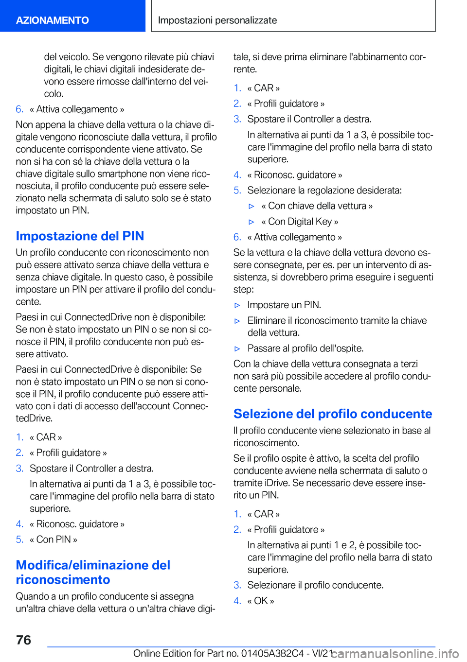 BMW Z4 2022  Libretti Di Uso E manutenzione (in Italian) �d�e�l��v�e�i�c�o�l�o�.��S�e��v�e�n�g�o�n�o��r�i�l�e�v�a�t�e��p�i�