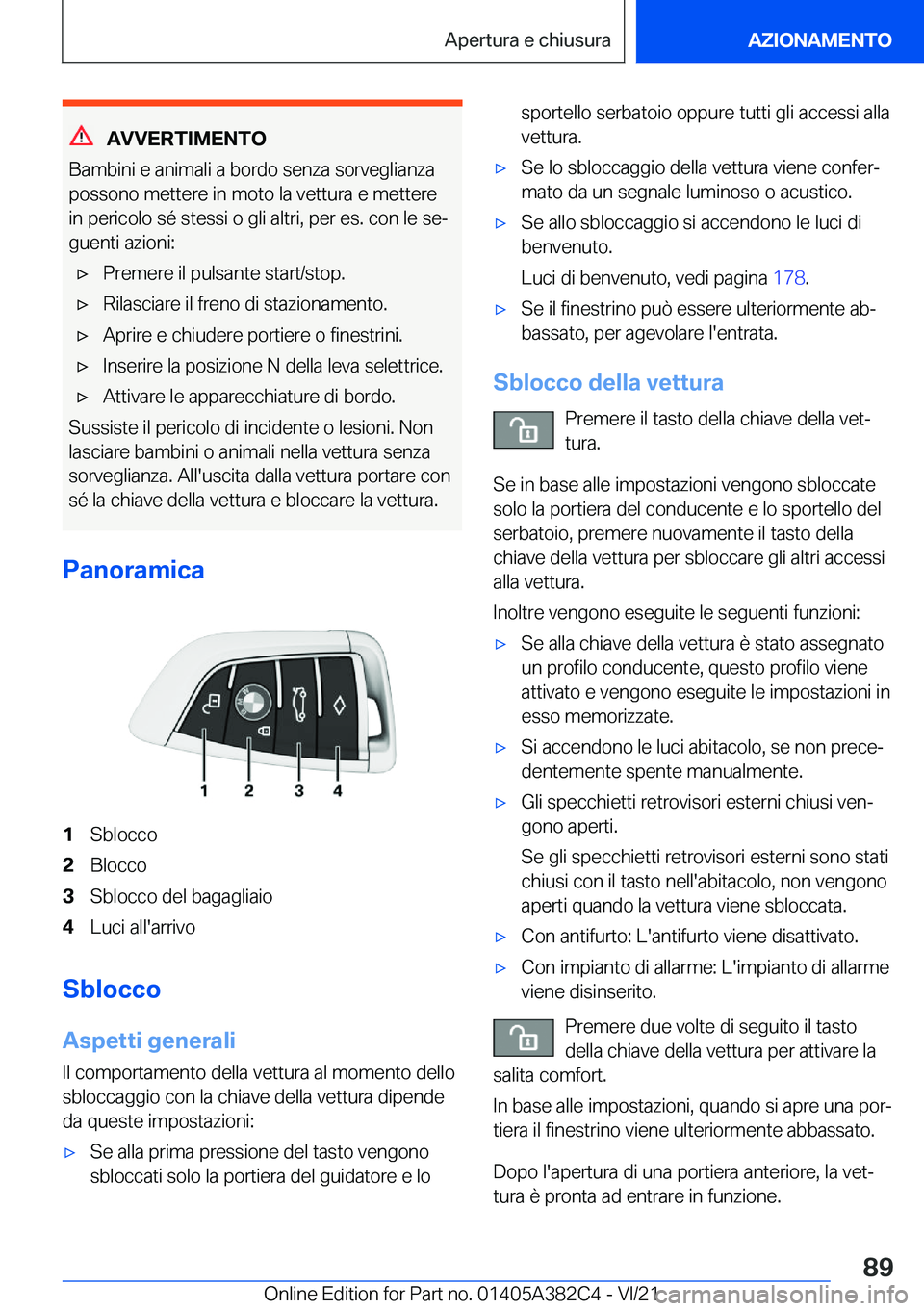BMW Z4 2022  Libretti Di Uso E manutenzione (in Italian) �A�V�V�E�R�T�I�M�E�N�T�O
�B�a�m�b�i�n�i��e��a�n�i�m�a�l�i��a��b�o�r�d�o��s�e�n�z�a��s�o�r�v�e�g�l�i�a�n�z�a
�p�o�s�s�o�n�o��m�e�t�t�e�r�e��i�n��m�o�t�o��l�a��v�e�t�t�u�r�a��e��m�e�t�t�e�r