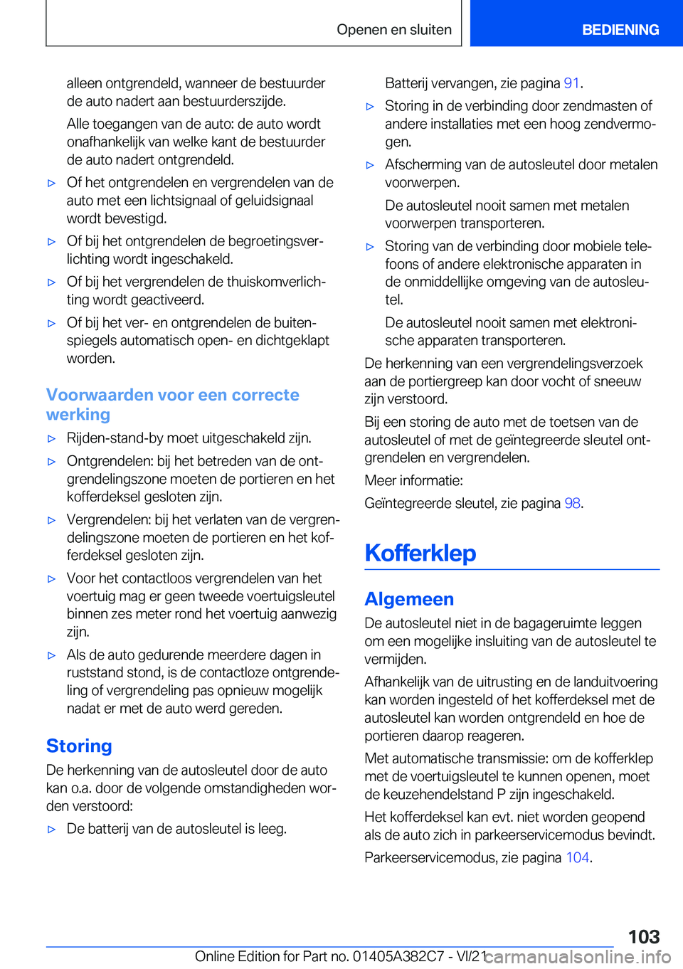 BMW Z4 2022  Instructieboekjes (in Dutch) �a�l�l�e�e�n��o�n�t�g�r�e�n�d�e�l�d�,��w�a�n�n�e�e�r��d�e��b�e�s�t�u�u�r�d�e�r
�d�e��a�u�t�o��n�a�d�e�r�t��a�a�n��b�e�s�t�u�u�r�d�e�r�s�z�i�j�d�e�.
�A�l�l�e��t�o�e�g�a�n�g�e�n��v�a�n��d�e�