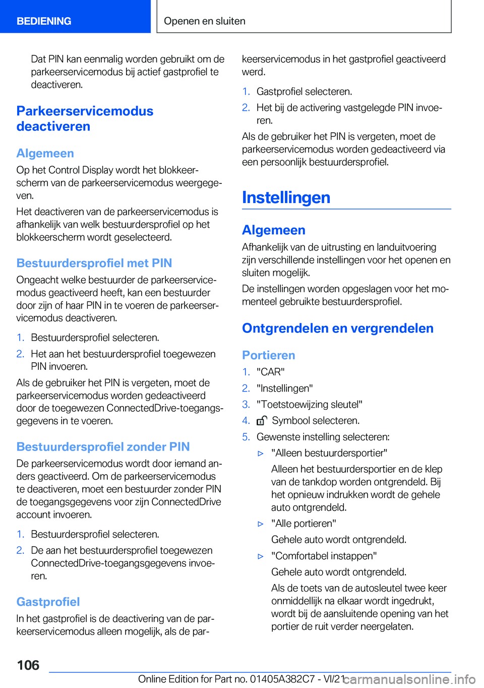 BMW Z4 2022  Instructieboekjes (in Dutch) �D�a�t��P�I�N��k�a�n��e�e�n�m�a�l�i�g��w�o�r�d�e�n��g�e�b�r�u�i�k�t��o�m��d�e
�p�a�r�k�e�e�r�s�e�r�v�i�c�e�m�o�d�u�s��b�i�j��a�c�t�i�e�f��g�a�s�t�p�r�o�f�i�e�l��t�e
�d�e�a�c�t�i�v�e�r�e�n�.