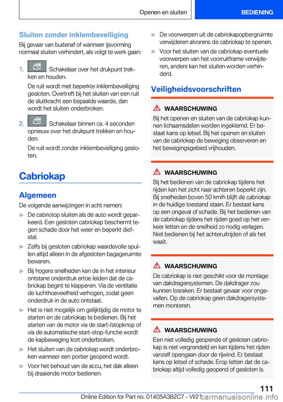 BMW Z4 2022  Instructieboekjes (in Dutch) �S�l�u�i�t�e�n��z�o�n�d�e�r��i�n�k�l�e�m�b�e�v�e�i�l�i�g�i�n�g�B�i�j��g�e�v�a�a�r��v�a�n��b�u�i�t�e�n�a�f��o�f��w�a�n�n�e�e�r��i�j�s�v�o�r�m�i�n�g�n�o�r�m�a�a�l��s�l�u�i�t�e�n��v�e�r�h�i�n�d
