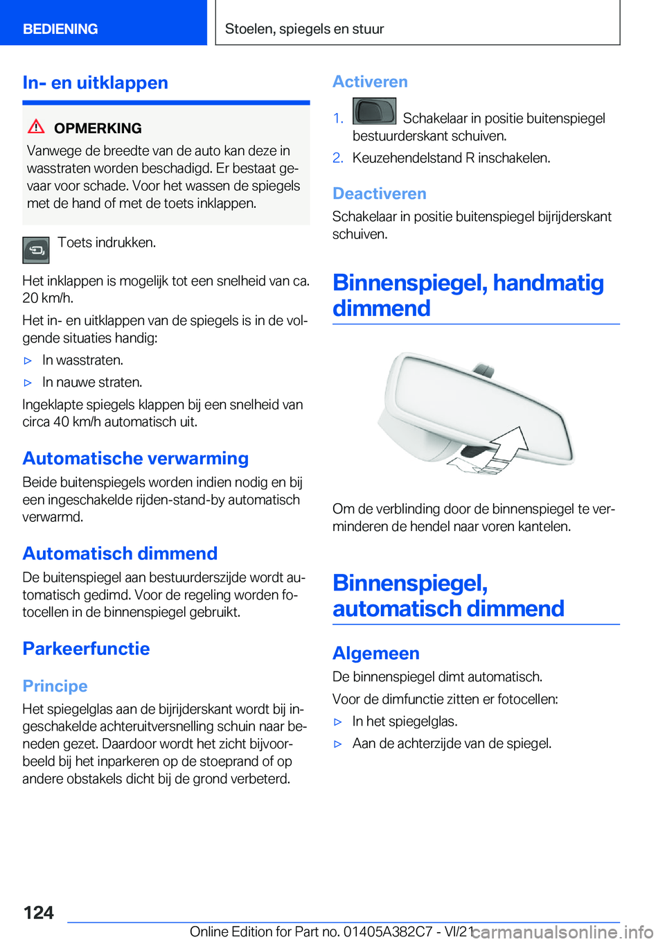 BMW Z4 2022  Instructieboekjes (in Dutch) �I�n�-��e�n��u�i�t�k�l�a�p�p�e�n
�O�P�M�E�R�K�I�N�G
�V�a�n�w�e�g�e��d�e��b�r�e�e�d�t�e��v�a�n��d�e��a�u�t�o��k�a�n��d�e�z�e��i�n
�w�a�s�s�t�r�a�t�e�n��w�o�r�d�e�n��b�e�s�c�h�a�d�i�g�d�.��