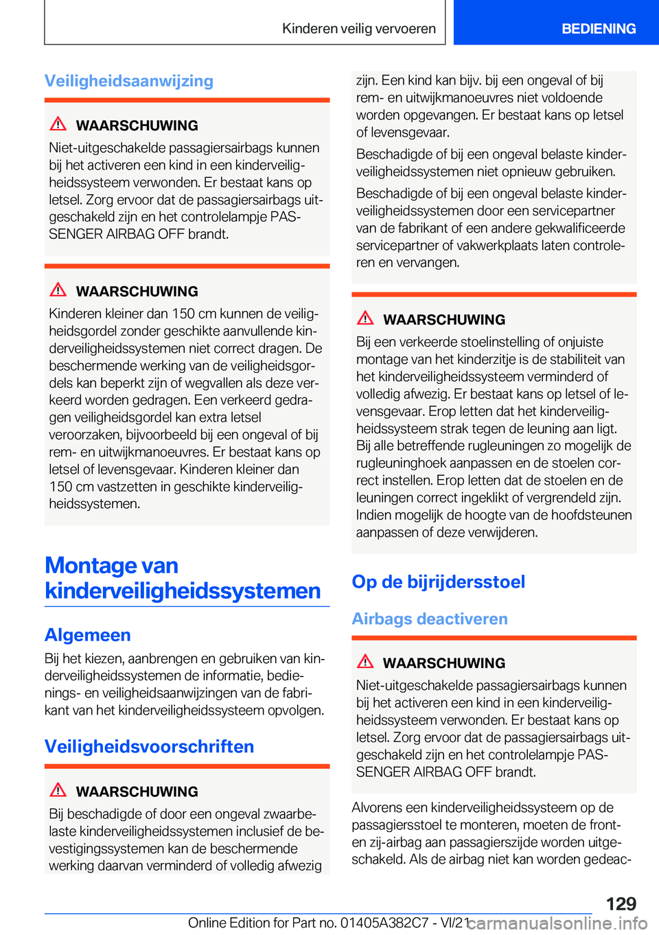 BMW Z4 2022  Instructieboekjes (in Dutch) �V�e�i�l�i�g�h�e�i�d�s�a�a�n�w�i�j�z�i�n�g
�W�A�A�R�S�C�H�U�W�I�N�G
�N�i�e�t�-�u�i�t�g�e�s�c�h�a�k�e�l�d�e��p�a�s�s�a�g�i�e�r�s�a�i�r�b�a�g�s��k�u�n�n�e�n �b�i�j��h�e�t��a�c�t�i�v�e�r�e�n��e�e�n�