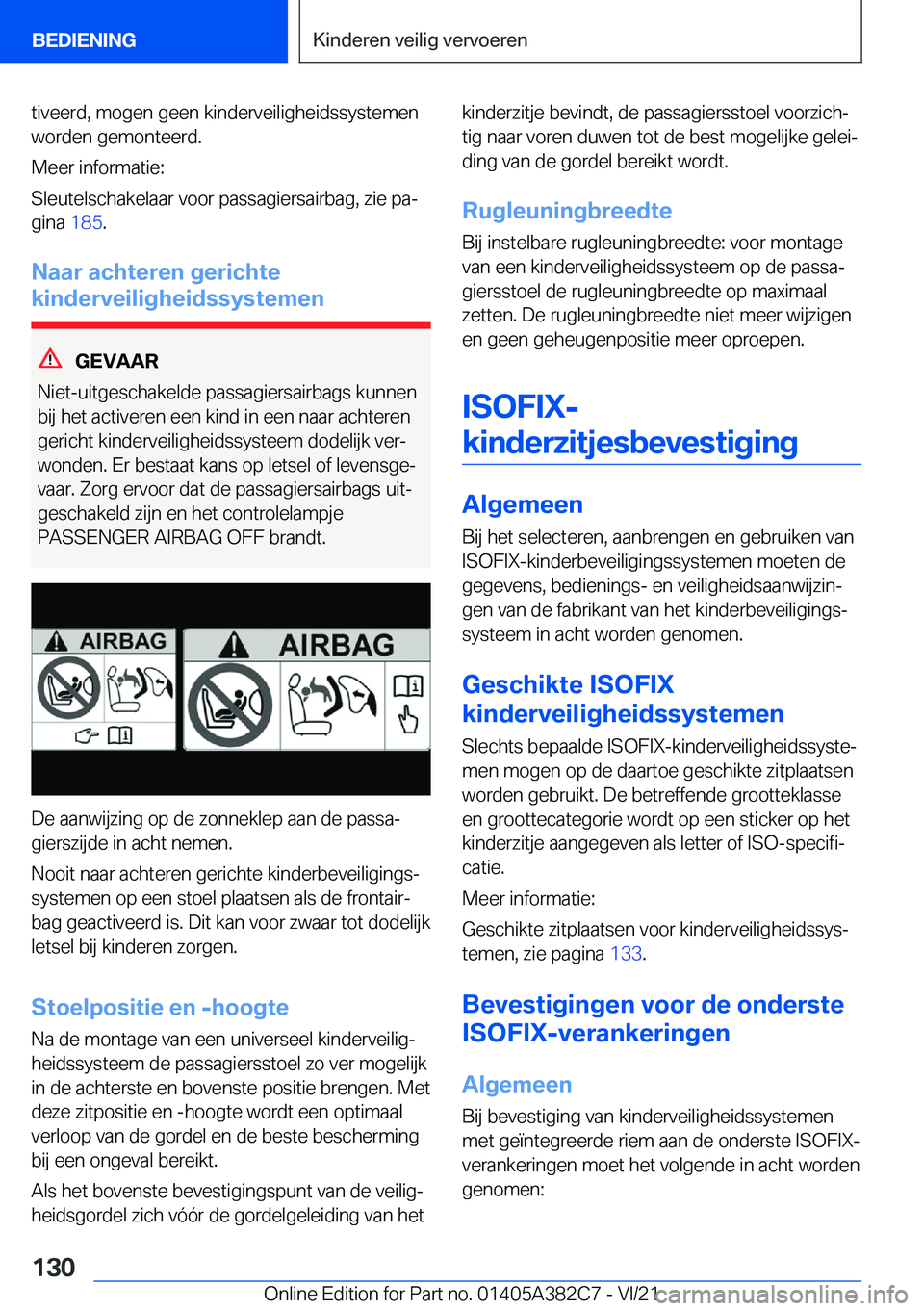 BMW Z4 2022  Instructieboekjes (in Dutch) �t�i�v�e�e�r�d�,��m�o�g�e�n��g�e�e�n��k�i�n�d�e�r�v�e�i�l�i�g�h�e�i�d�s�s�y�s�t�e�m�e�n�w�o�r�d�e�n��g�e�m�o�n�t�e�e�r�d�.
�M�e�e�r��i�n�f�o�r�m�a�t�i�e�:
�S�l�e�u�t�e�l�s�c�h�a�k�e�l�a�a�r��v�o