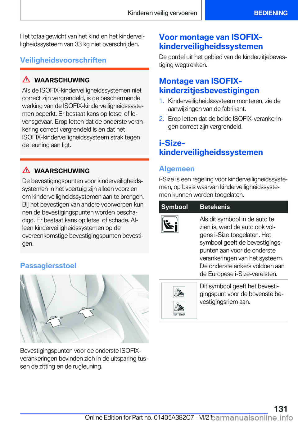 BMW Z4 2022  Instructieboekjes (in Dutch) �H�e�t��t�o�t�a�a�l�g�e�w�i�c�h�t��v�a�n��h�e�t��k�i�n�d��e�n��h�e�t��k�i�n�d�e�r�v�e�ij
�l�i�g�h�e�i�d�s�s�y�s�t�e�e�m��v�a�n��3�3��k�g��n�i�e�t��o�v�e�r�s�c�h�r�i�j�d�e�n�.
�V�e�i�l�i�g