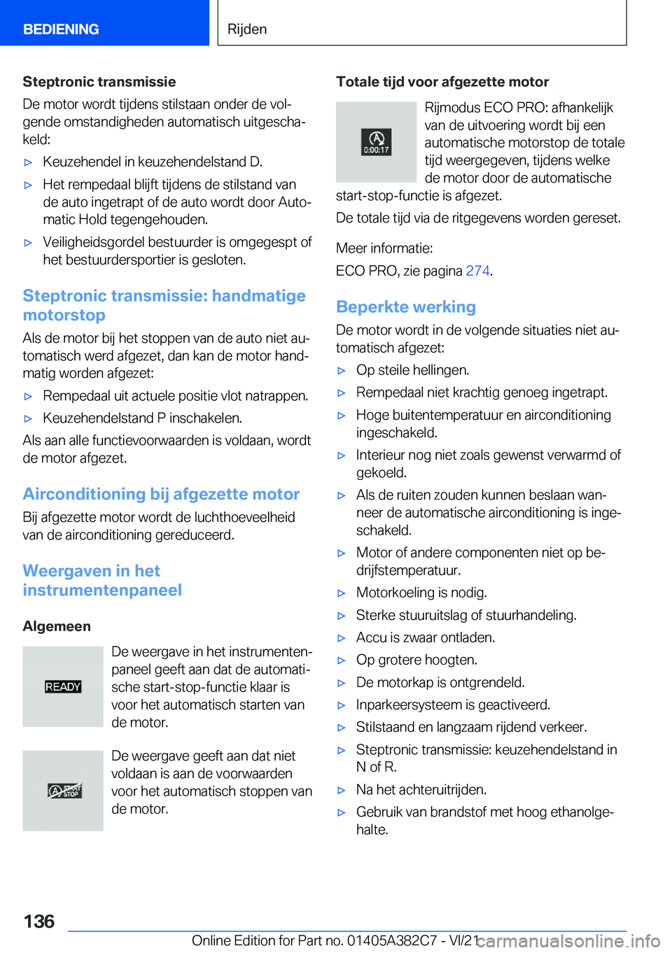 BMW Z4 2022  Instructieboekjes (in Dutch) �S�t�e�p�t�r�o�n�i�c��t�r�a�n�s�m�i�s�s�i�e
�D�e��m�o�t�o�r��w�o�r�d�t��t�i�j�d�e�n�s��s�t�i�l�s�t�a�a�n��o�n�d�e�r��d�e��v�o�lj
�g�e�n�d�e��o�m�s�t�a�n�d�i�g�h�e�d�e�n��a�u�t�o�m�a�t�i�s�c