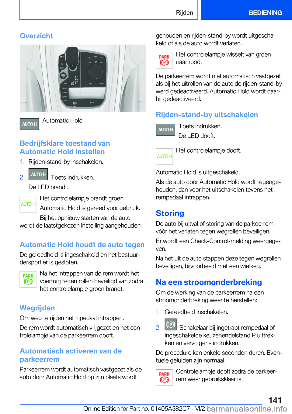 BMW Z4 2022  Instructieboekjes (in Dutch) �O�v�e�r�z�i�c�h�t
�A�u�t�o�m�a�t�i�c��H�o�l�d
�B�e�d�r�i�j�f�s�k�l�a�r�e��t�o�e�s�t�a�n�d��v�a�n
�A�u�t�o�m�a�t�i�c��H�o�l�d��i�n�s�t�e�l�l�e�n
�1�.�R�i�j�d�e�n�-�s�t�a�n�d�-�b�y��i�n�s�c�h�a�k